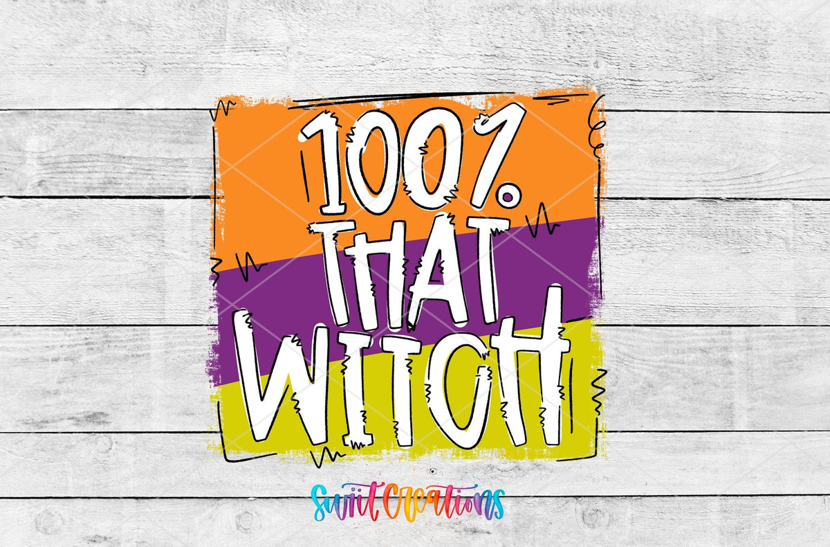 Swiit Creations UV DTF 100% That Witch Halloween transfer shown as the full artwork preview