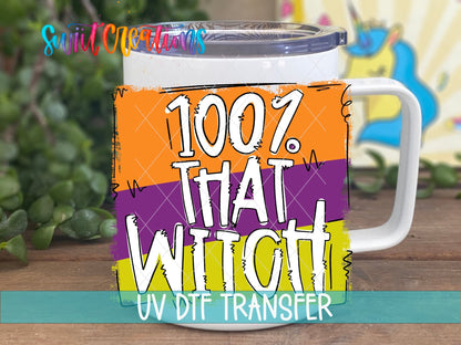 Swiit Creations UV DTF 100% That Witch Halloween transfer displayed on a white coffee mug
