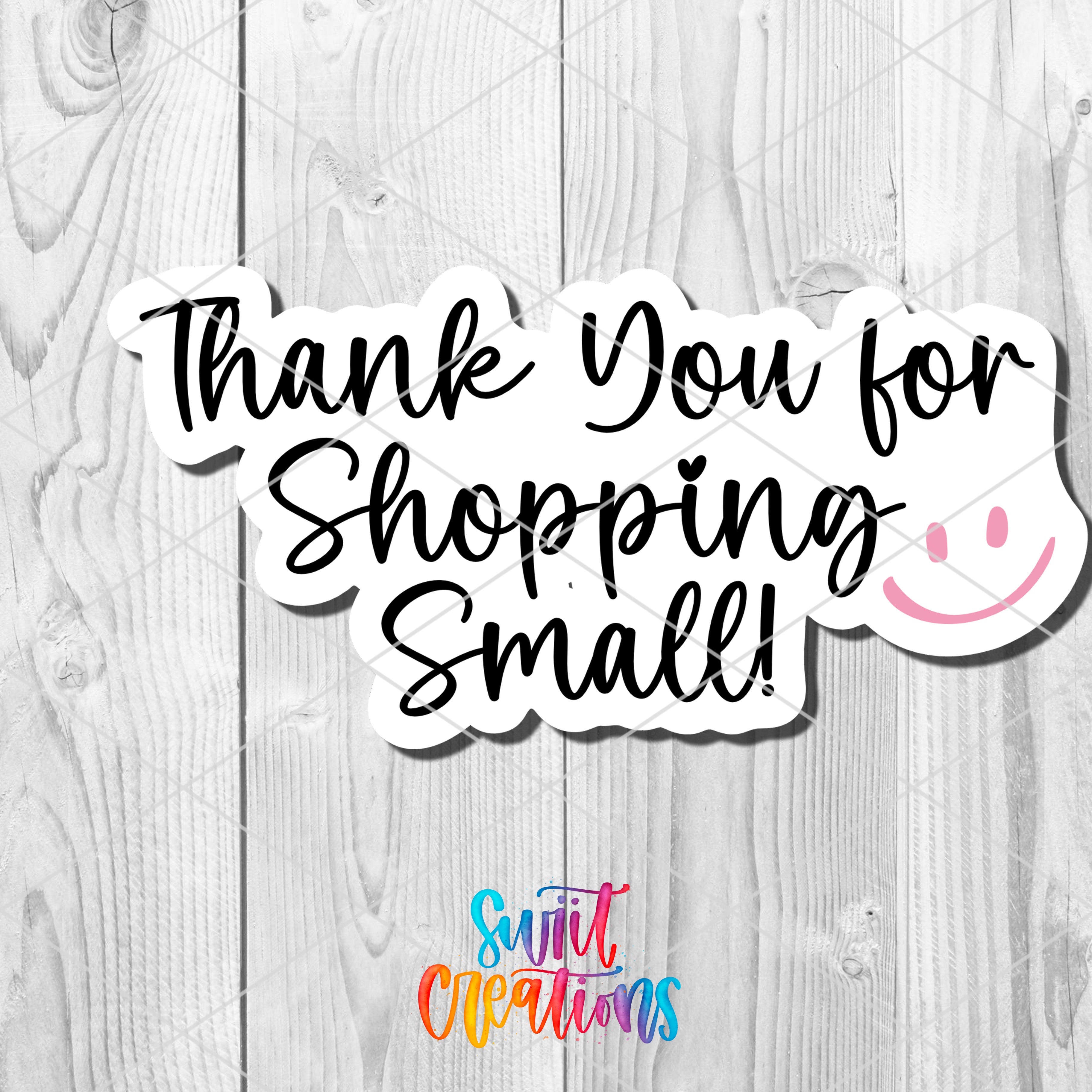 a sign that says thank you for shopping smile