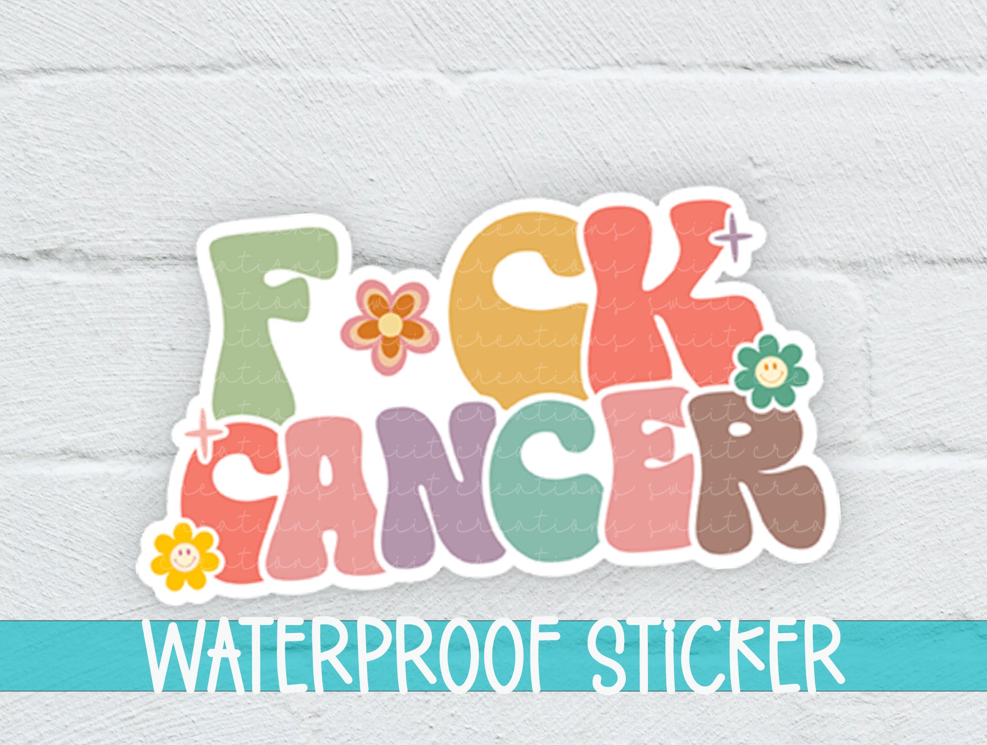 a sticker that says, f k cancer waterproof sticker