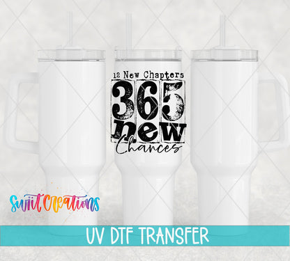 12 New Chapters 365 New Chances Motivational UV DTF transfer applied to a white tumbler set from Swiit Creations