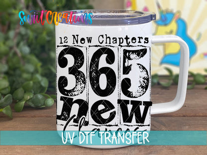 12 New Chapters 365 New Chances Motivational UV DTF transfer displayed on a white coffee mug from Swiit Creations