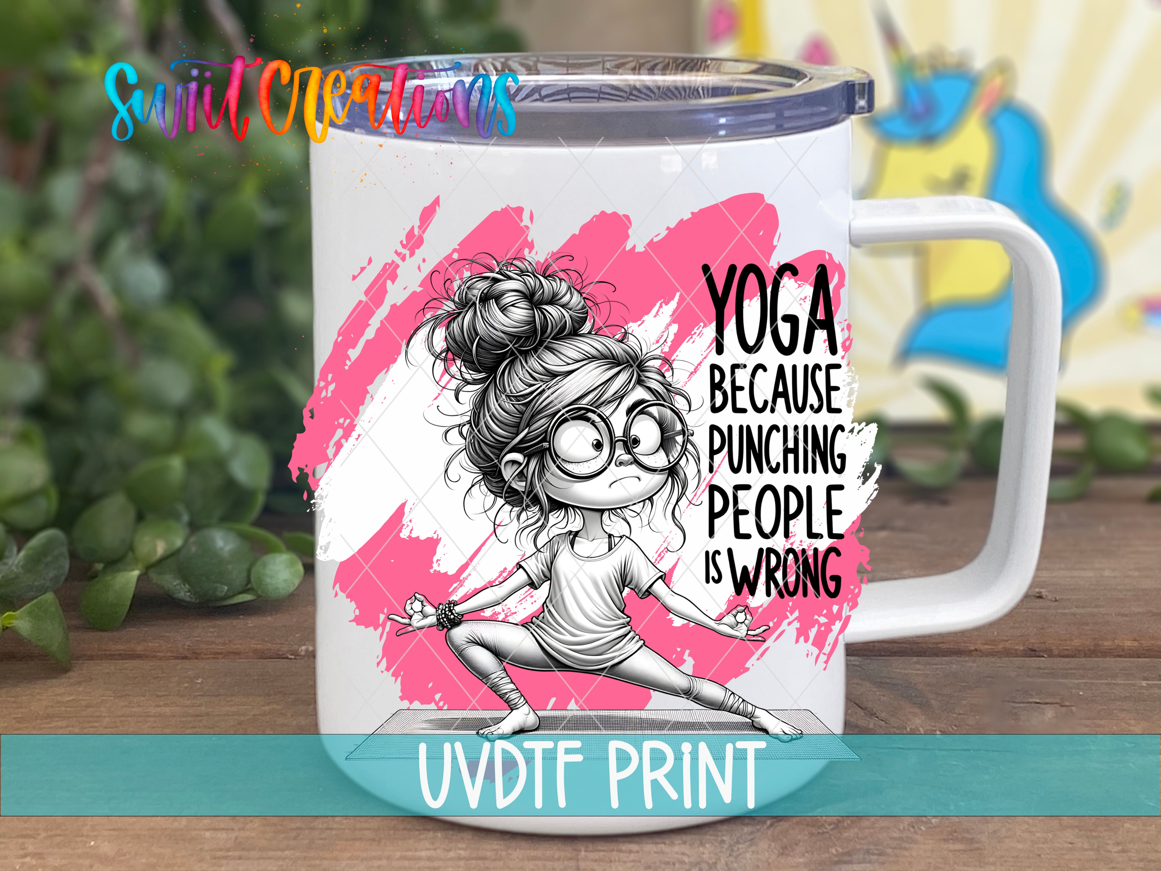 A mug with a cartoon illustration of a woman with a serious expression, accompanied by text that reads "YOGA BECAUSE PUNCHING PEOPLE IS WRONG".