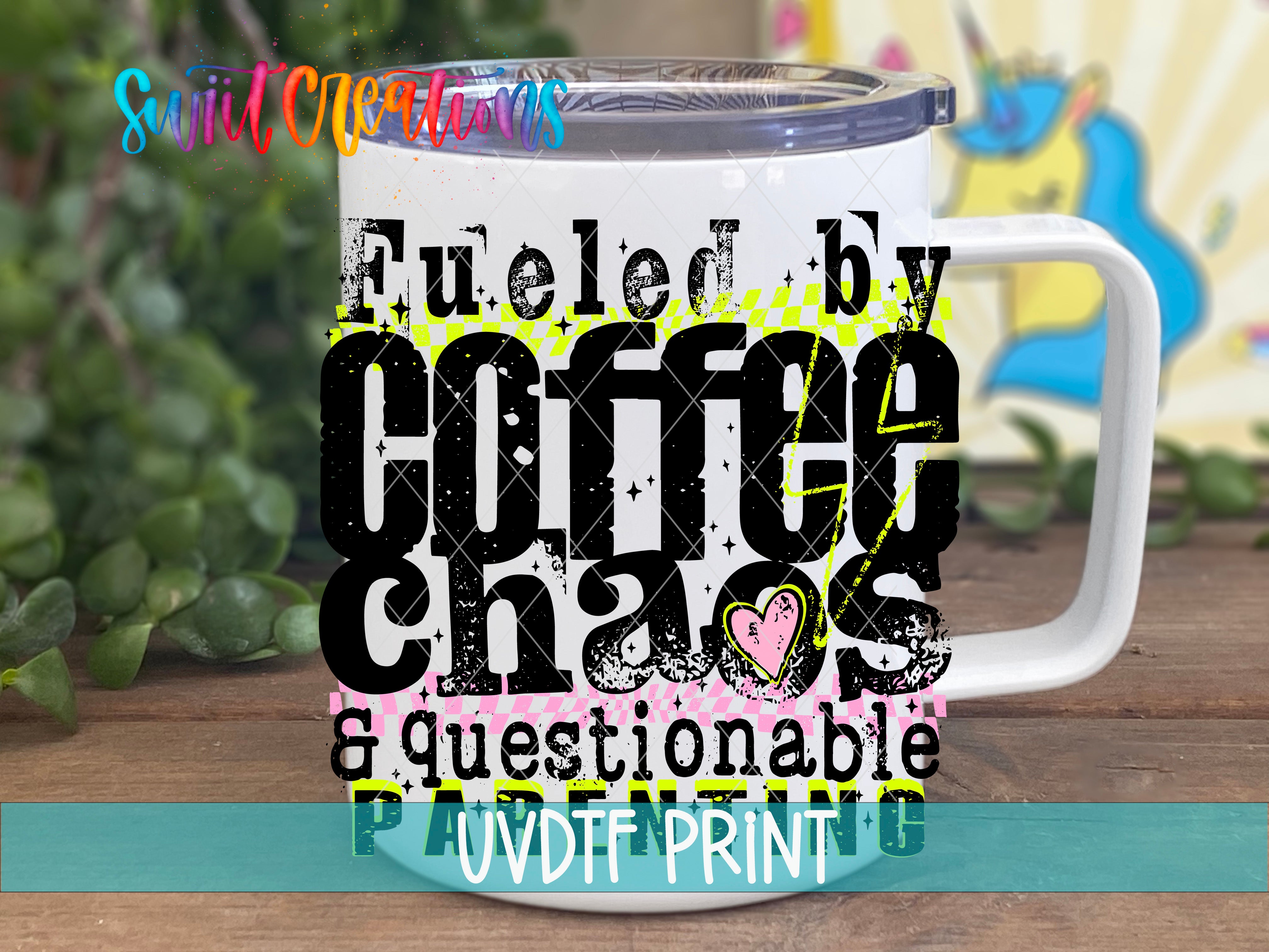 A white mug with a printed design that says "Fuelled by Coffee Chaos & questionable parenting" in bold, colorful text.