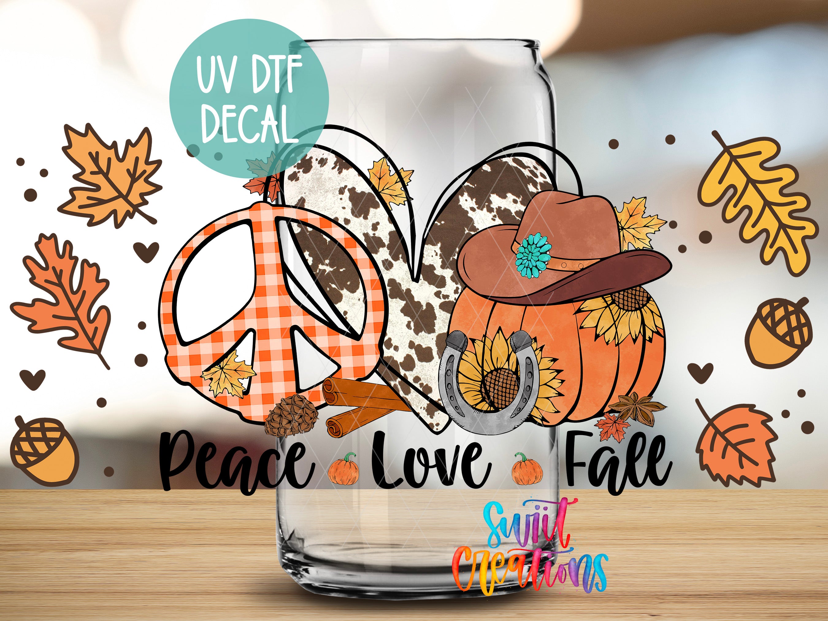 a glass with a peace sign, a cowboy hat, a pumpkin, a sunflower, and autumn leaves, along with the text "Peace Love Fall" and "Sunlit Creations" in the background.