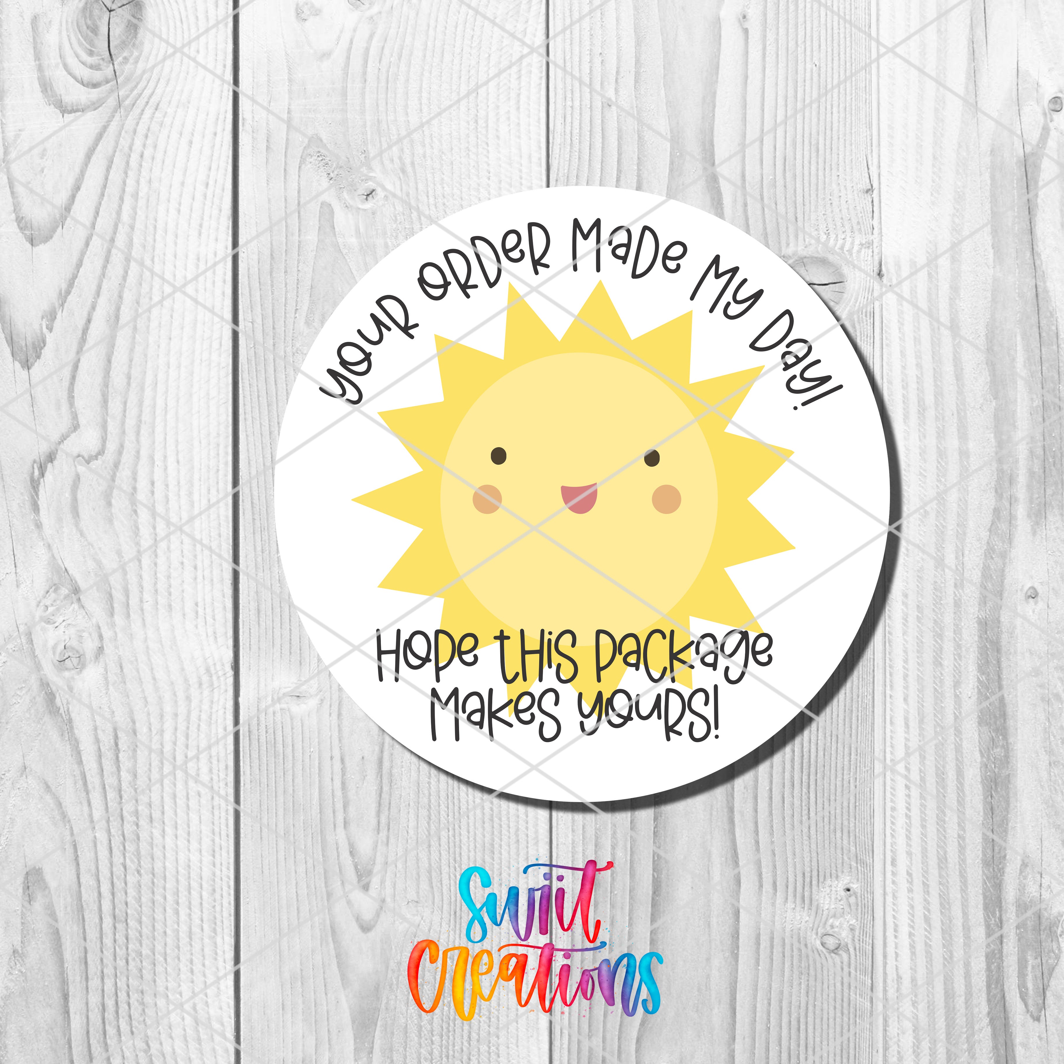 a sticker that says, you're over me my day hope this package