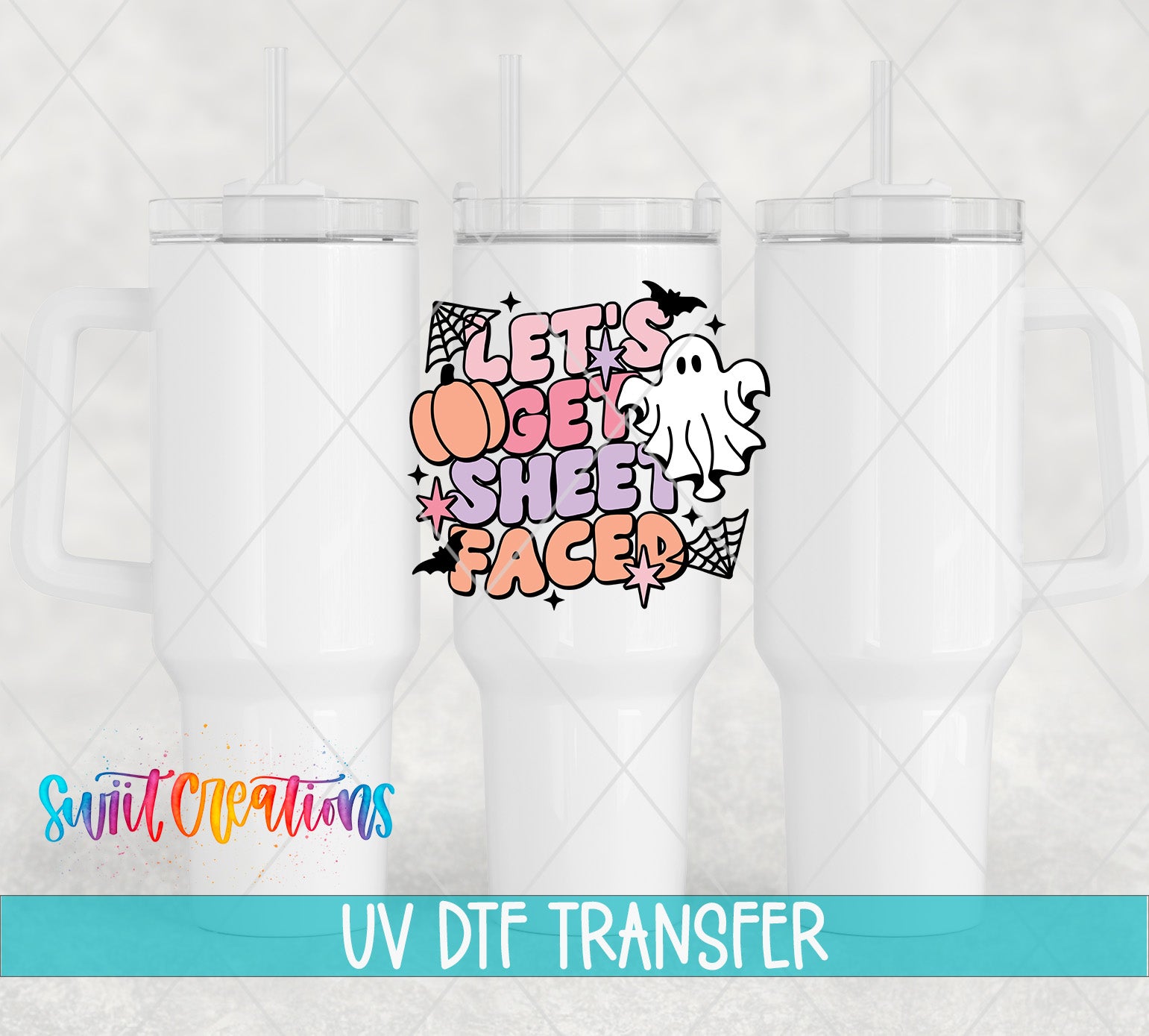three white tumblers with a colorful graphic design on them, including a ghost and the text "Let's get sheet faced".