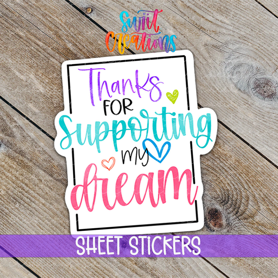 a sticker that says thanks for supporting my dream