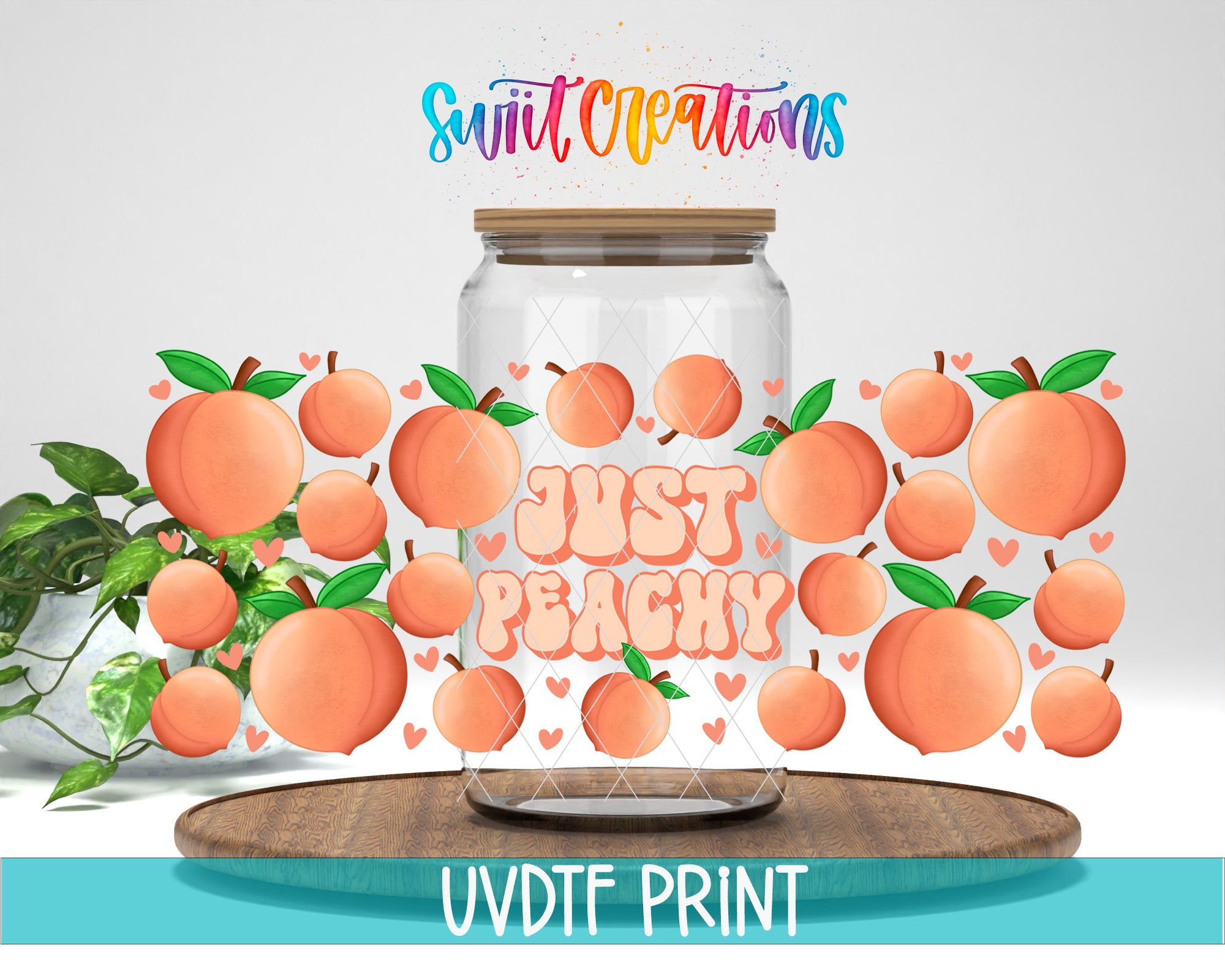 a glass jar filled with peaches, surrounded by the text "Just Peachy" and a plant. The jar is placed on a wooden surface, and the background is white.