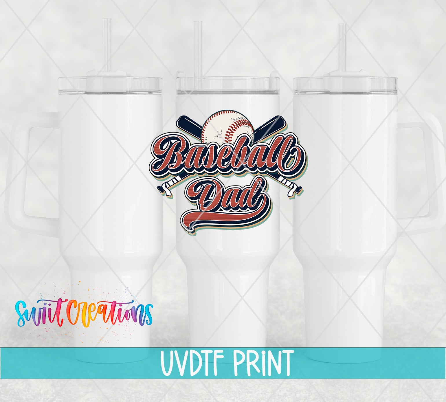 three white tumblers with a baseball-themed design, including a baseball bat and a baseball. The text "Baseball Dad" is prominently displayed on the tumblers, and the text "Swit Creations UVDF PRINT" is located at the bottom of the image.