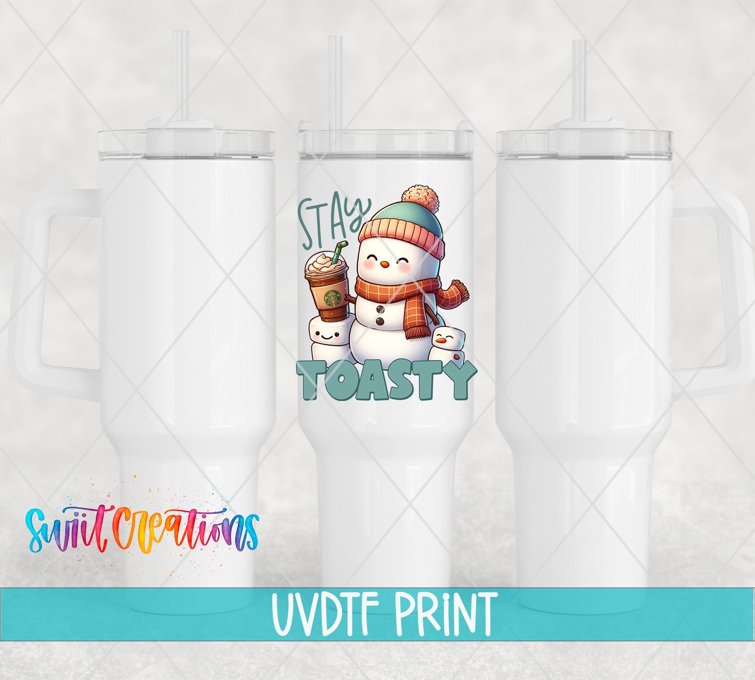 three white tumblers with a snowman and the text "STAY TOASTY" printed on them.