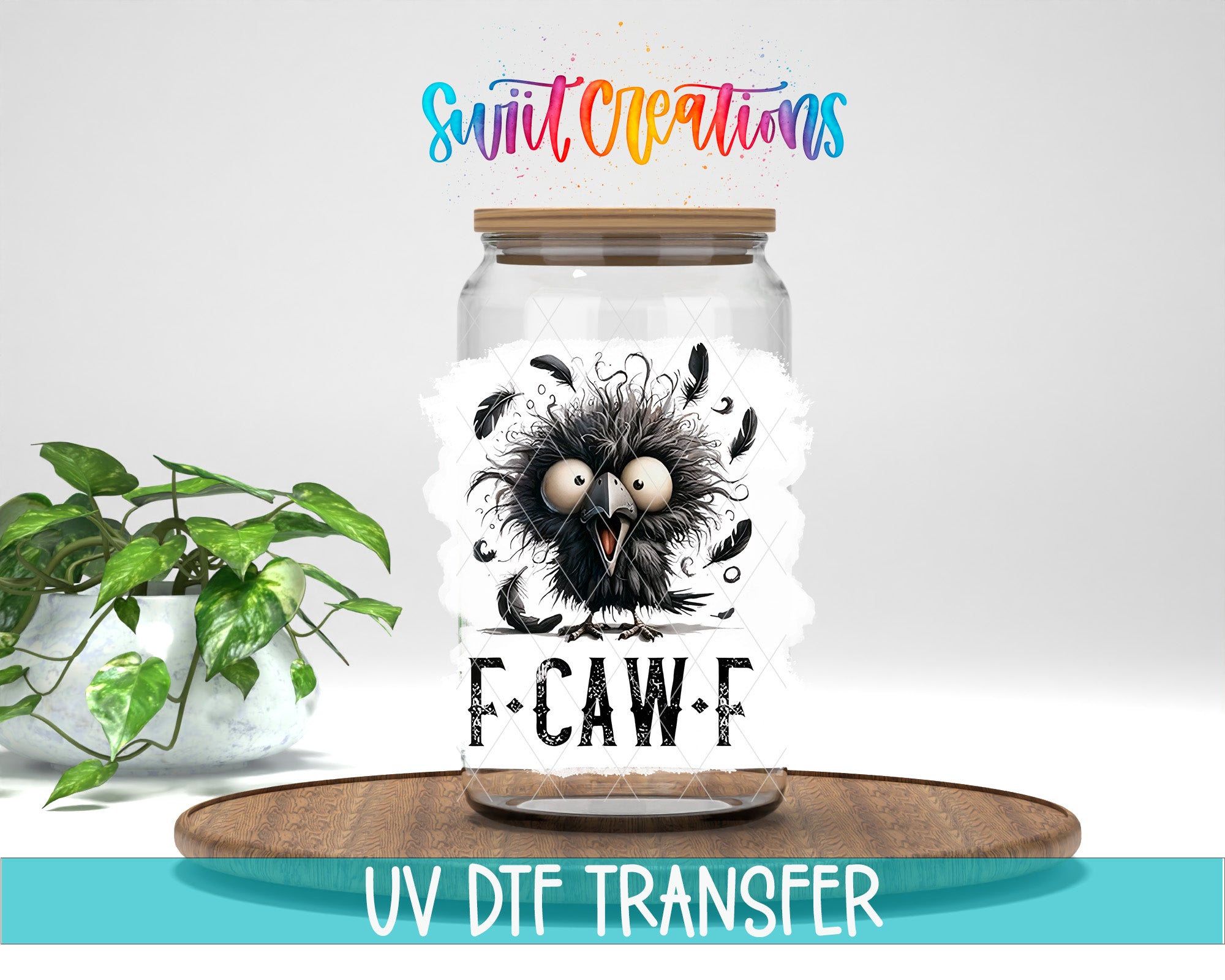 a glass jar with a label that includes a cartoon image of a bird and the text "F-CAW-F". The jar is placed on a wooden surface, and there is a potted plant in the background.