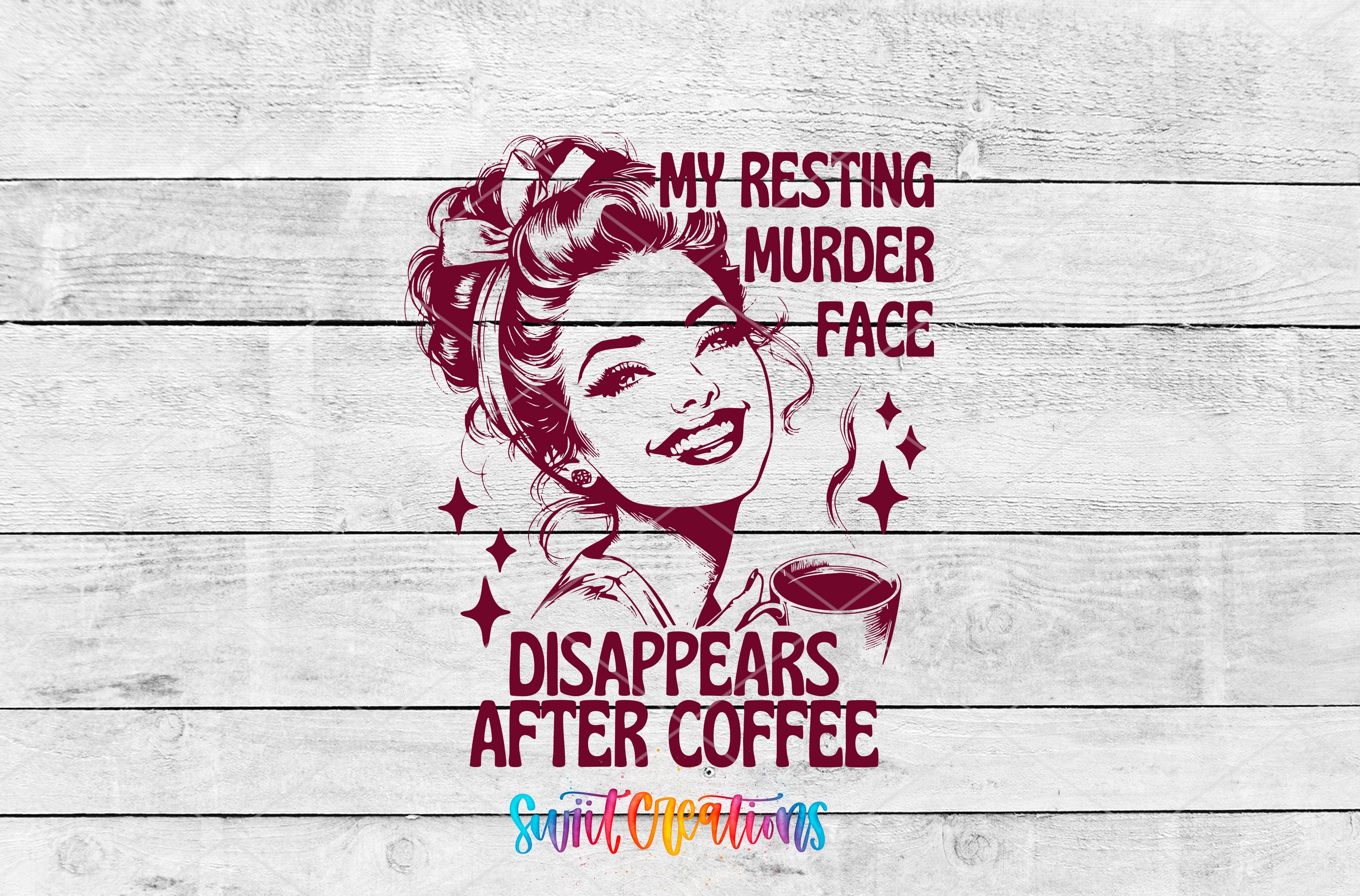 a stylized illustration of a woman with a serious expression, accompanied by text that reads "My resting murder face disappears after coffee".