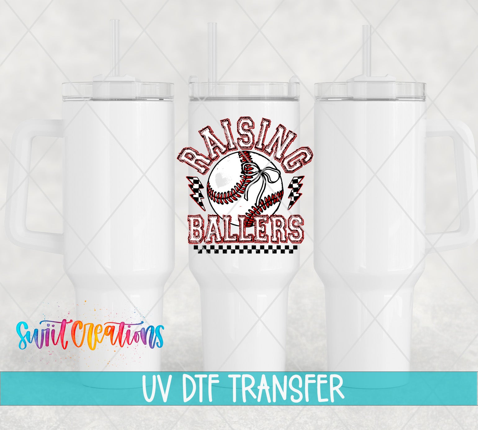 three white tumblers with a baseball-themed design, including the text "RAISING BALLERS" and a checkered pattern. The text "UV DFT TRANSFER" is displayed below the tumblers, indicating that the image is a UV digital transfer of the design onto the tumblers.