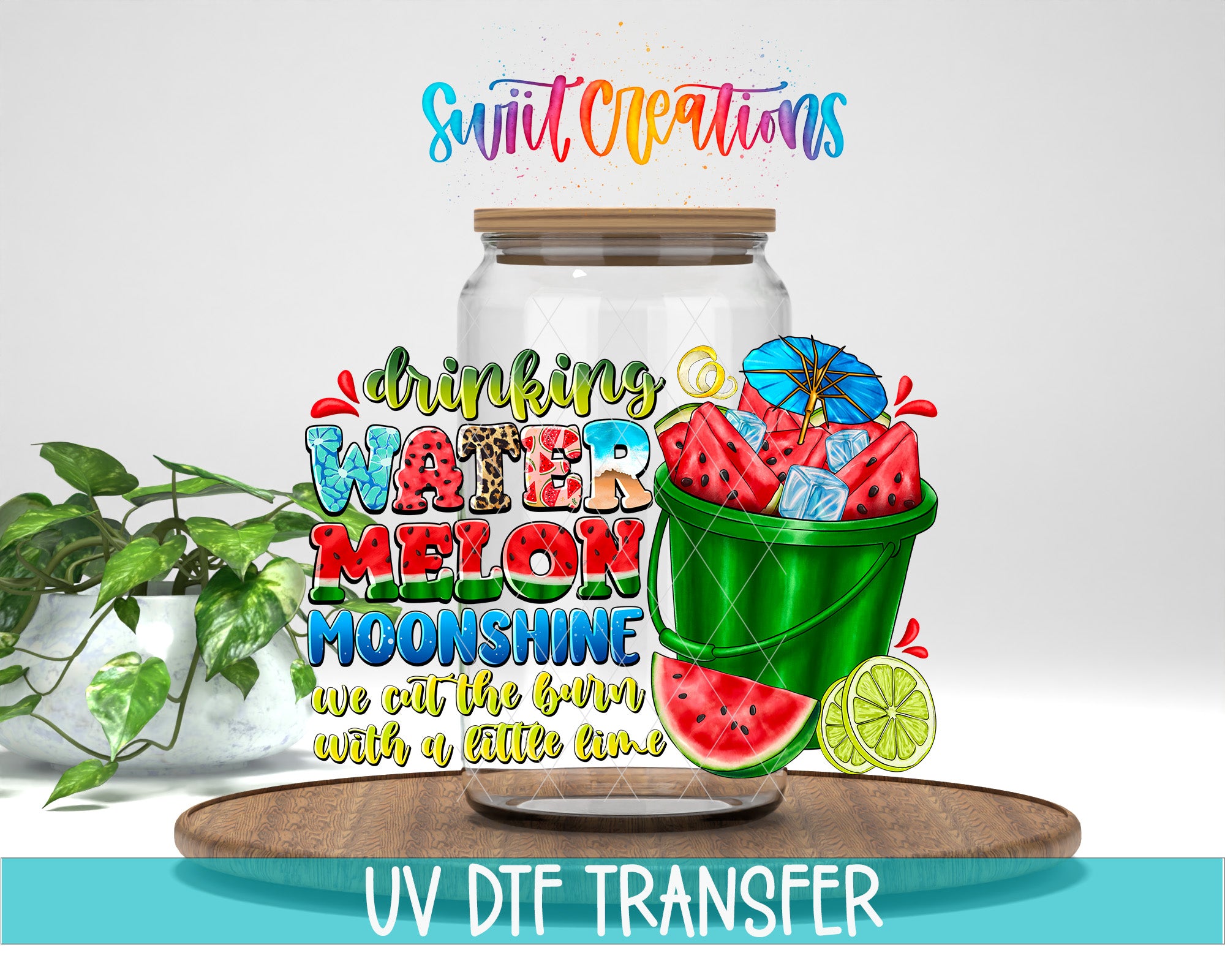 The image is a colorful illustration of a glass jar filled with watermelon and lemon slices, accompanied by the text "drinking watermelon moonshine we cut the berries with a little time" and the UV DFT Transfer logo.