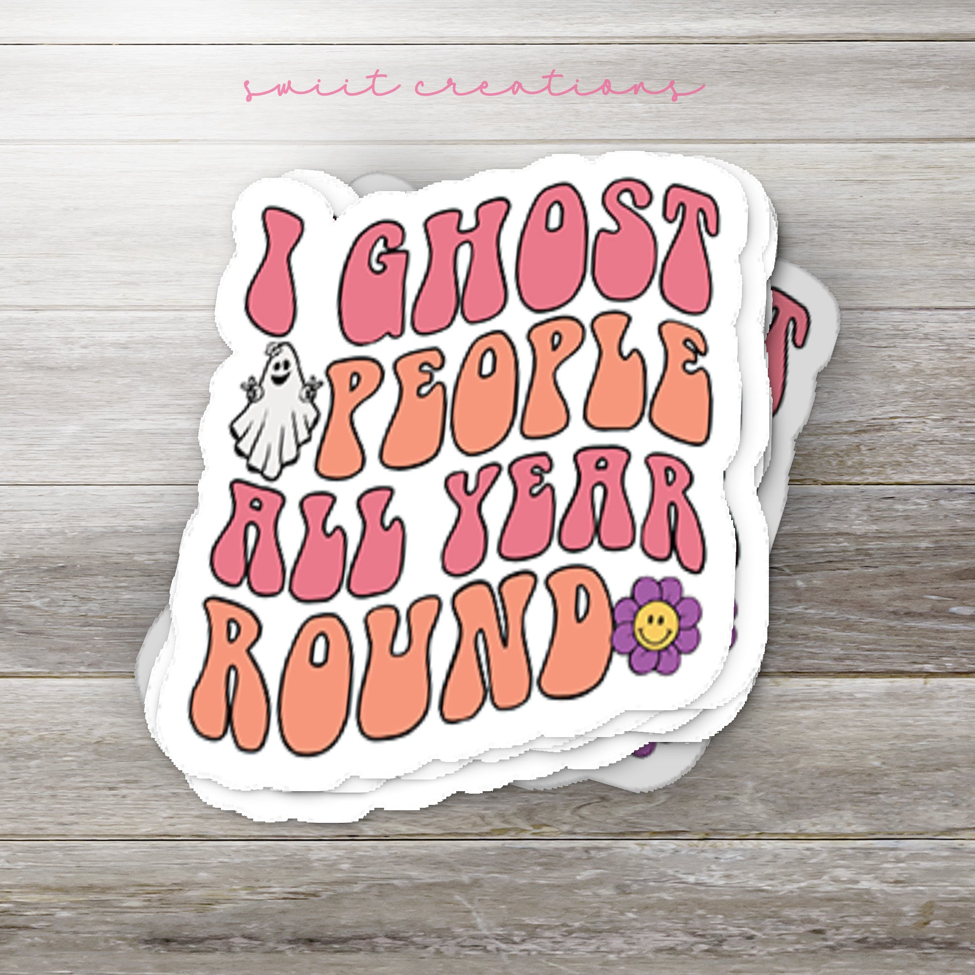 a sticker that says i ghost people all year round