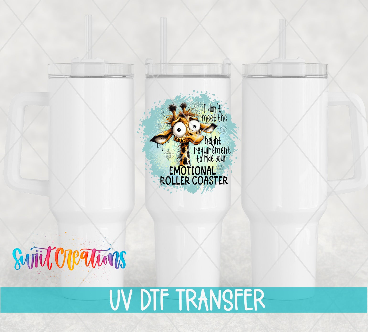 three white tumblers with a giraffe design on them, along with text that says "I don't meet the height requirement for a roller coaster".