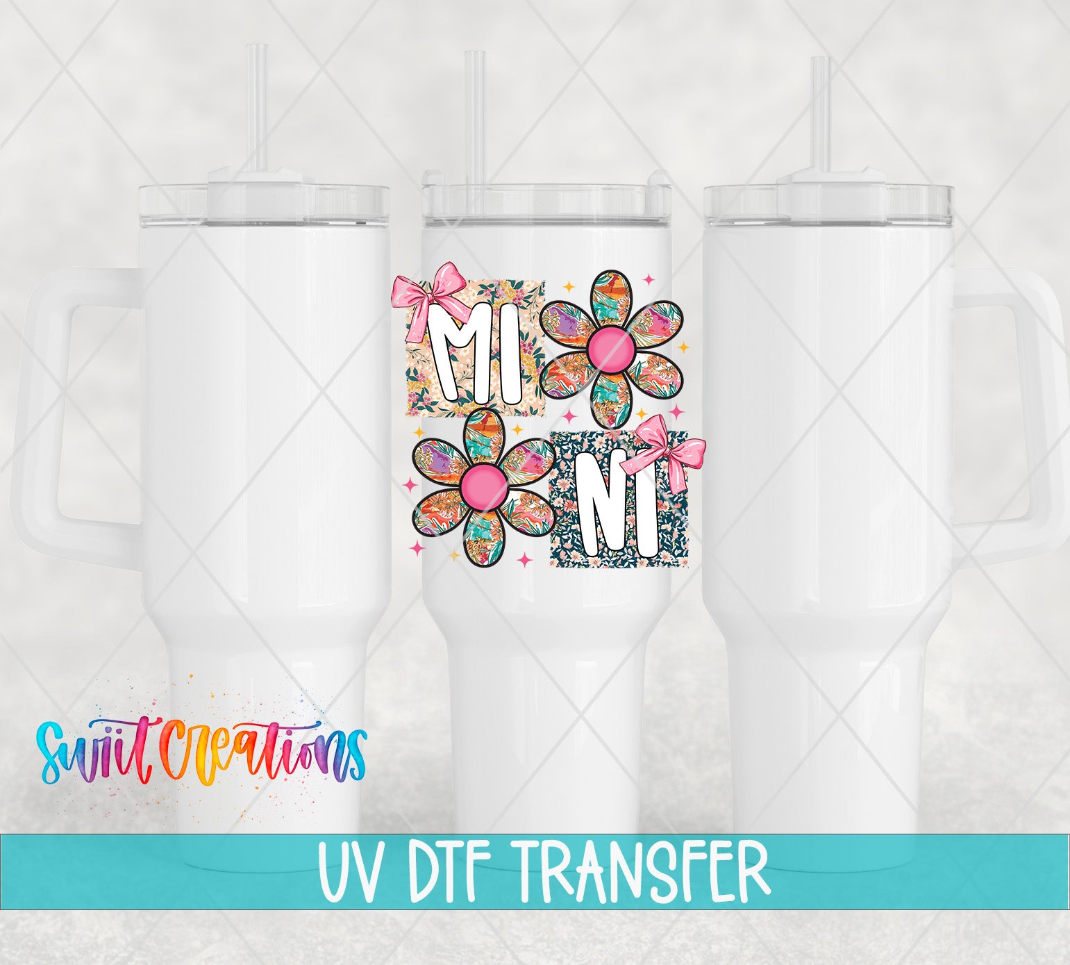three white tumblers with flower designs and straws, along with text indicating a UV DFT (Digital Fabrication) transfer.