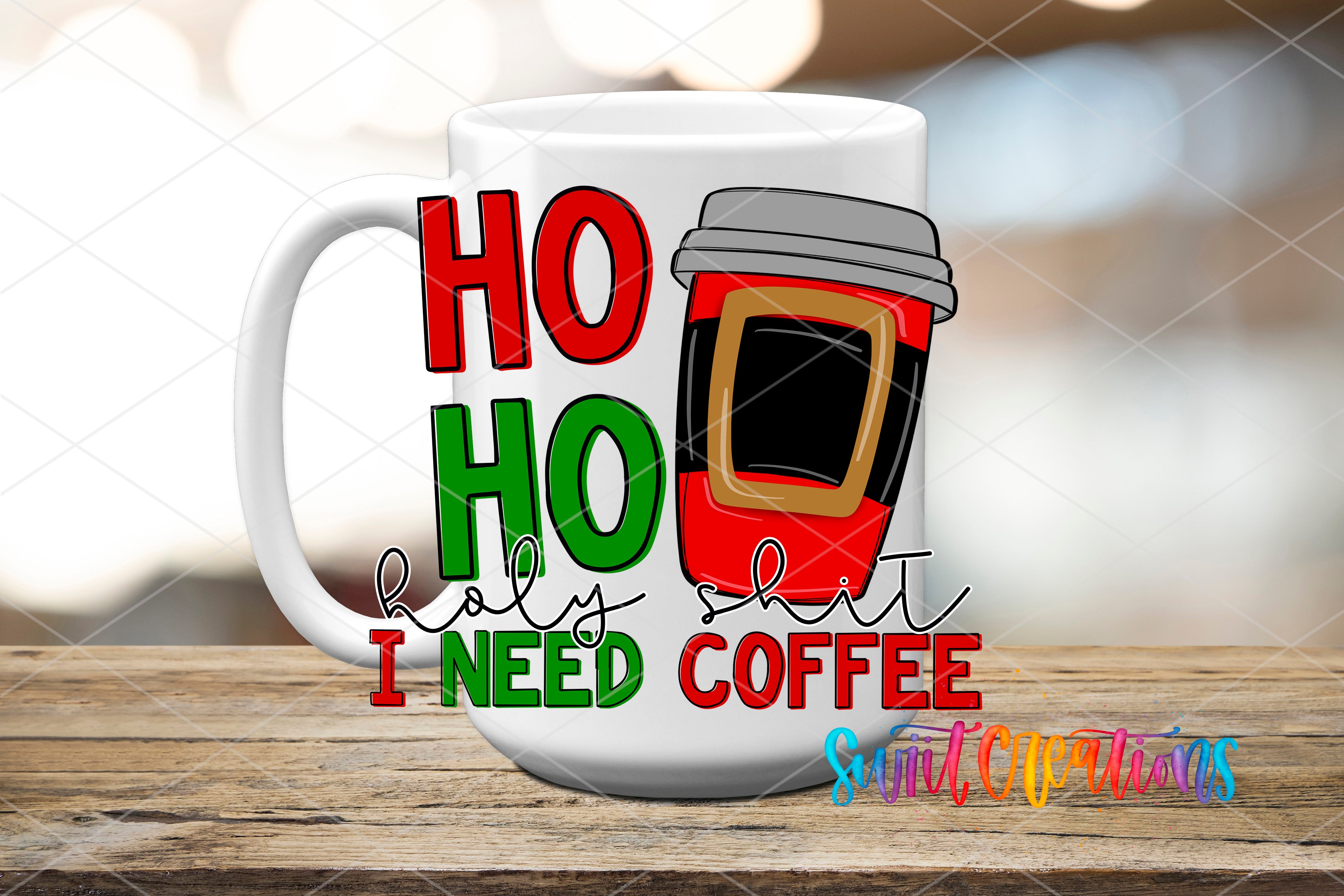 A white coffee mug with a red and black coffee cup design, along with text that says "HO HO Holy shit I NEED COFFEE" and "Suit yourself".