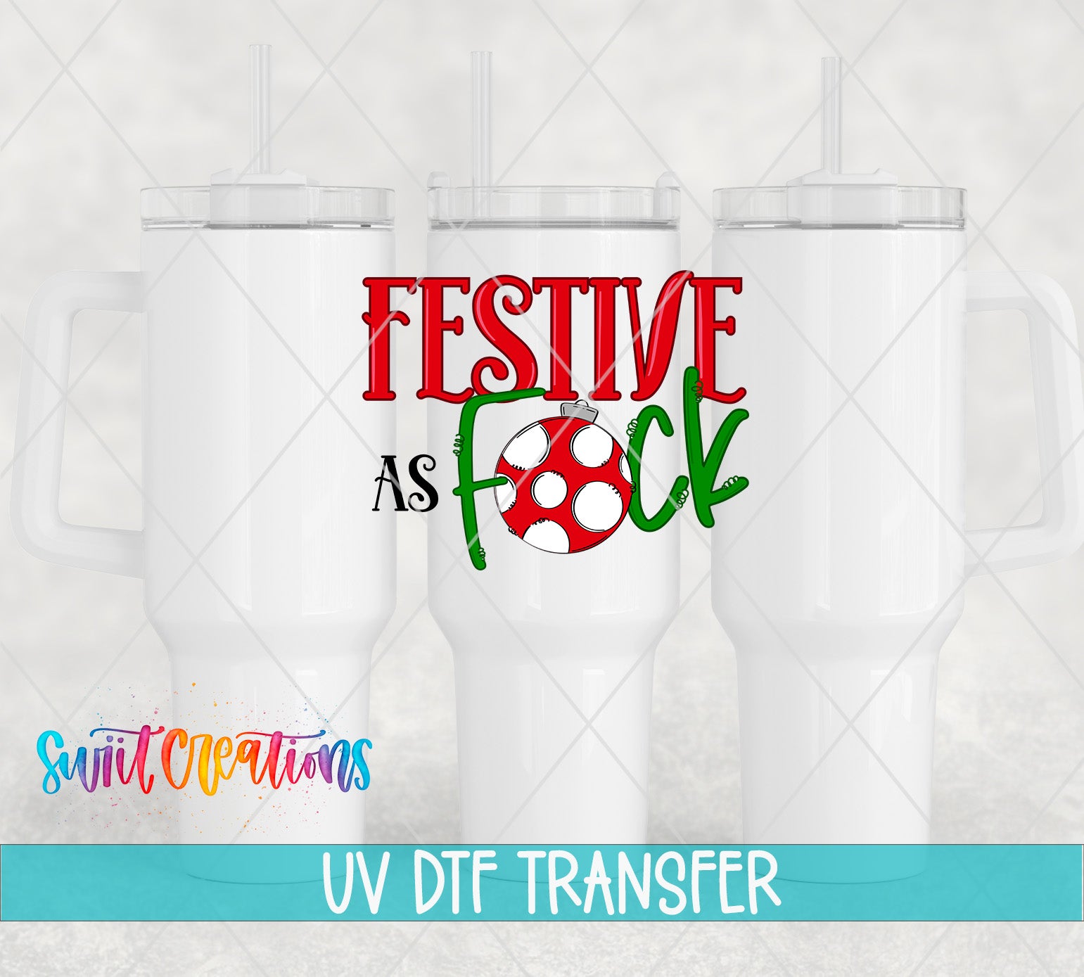 three white tumblers with a festive design, including a red and green soccer ball and the text "FESTIVE AS FOCK" in a stylized font.