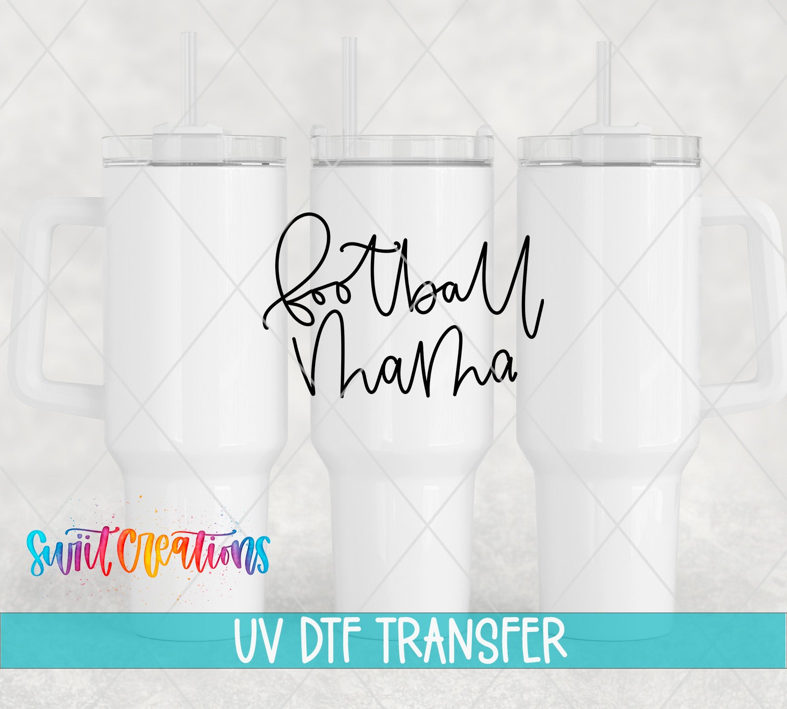 three white tumblers with the text "Football Mama" written on them, along with a watermark that says "Switc Productions UV Dtf Transfer".