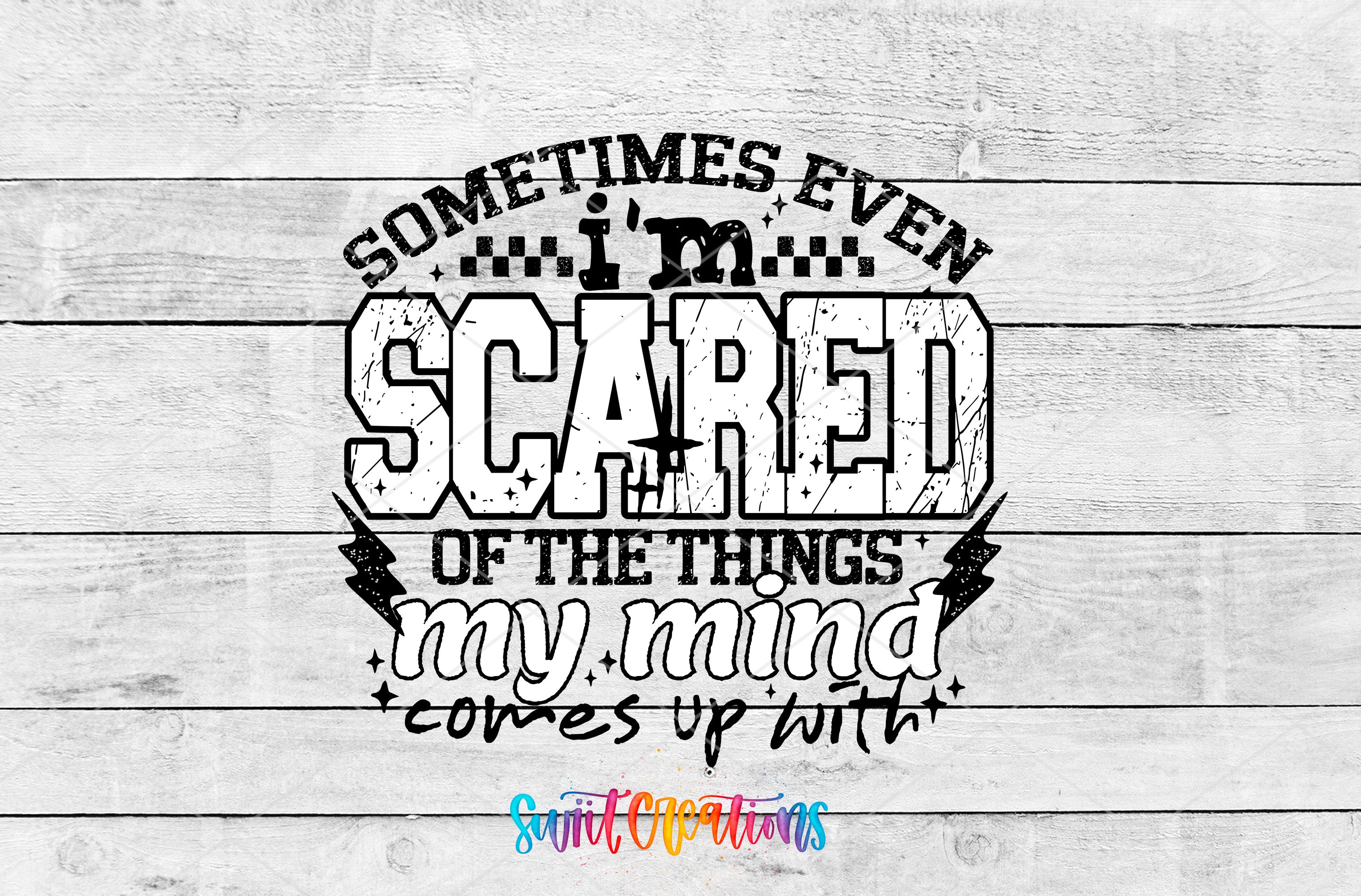 a graphic design with text and lightning bolt symbols. The text reads "Sometimes even scared of the things my mind comes up with", and it is arranged in a circular or oval shape.