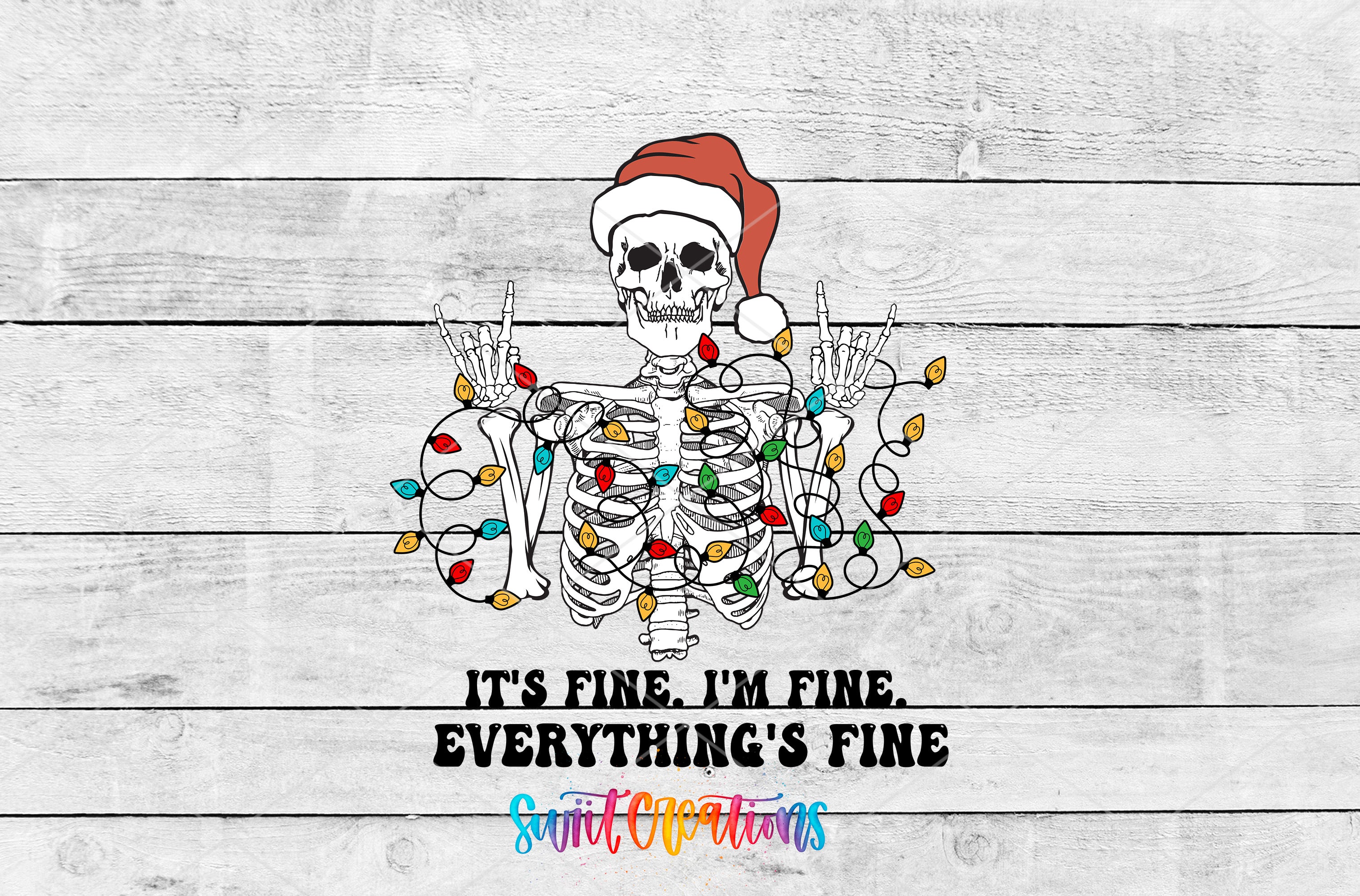 A skeleton wearing a Santa hat and holding up Christmas lights, with the text "It's fine, I'm fine, everything's fine" below the image.