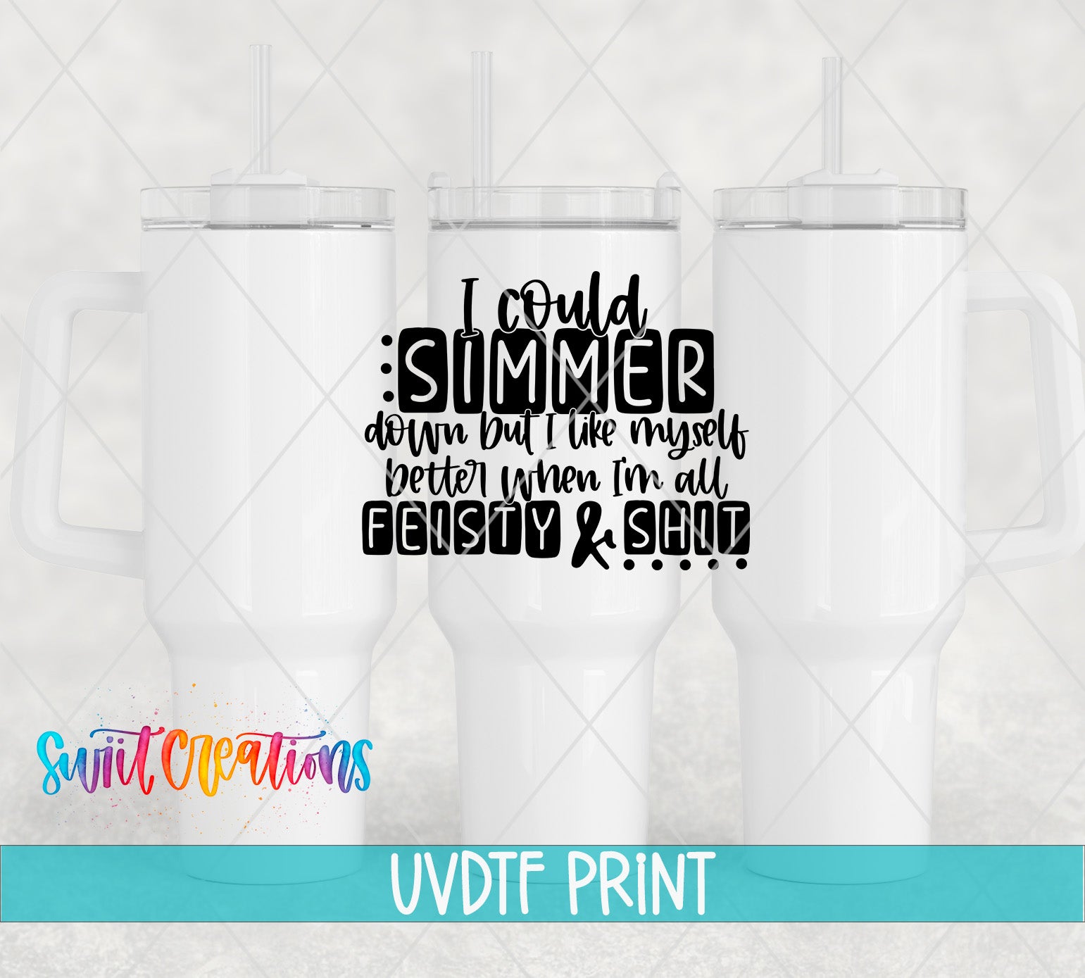 a white ceramic mug with a black text design on it, which reads "I could Simmer down but I like myself better when I'm all Finess & Shitty".