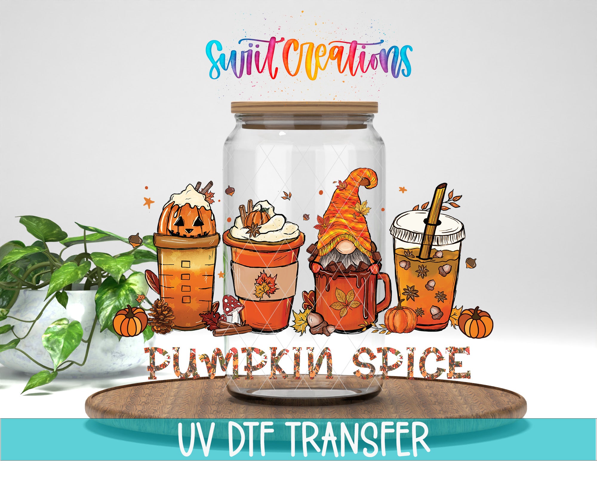 a glass jar with illustrations of various autumn-themed items, including a pumpkin spice drink, a gnome, a pumpkin, and a mug with a straw. The jar is surrounded by a potted plant and other autumn-themed decorations. The text "Pumpkin Spice" is displayed prominently in the center of the jar, and the phrase "Swift Creations" is written above it. The image also includes the text "UV DFT TRANSFER" at the bottom.