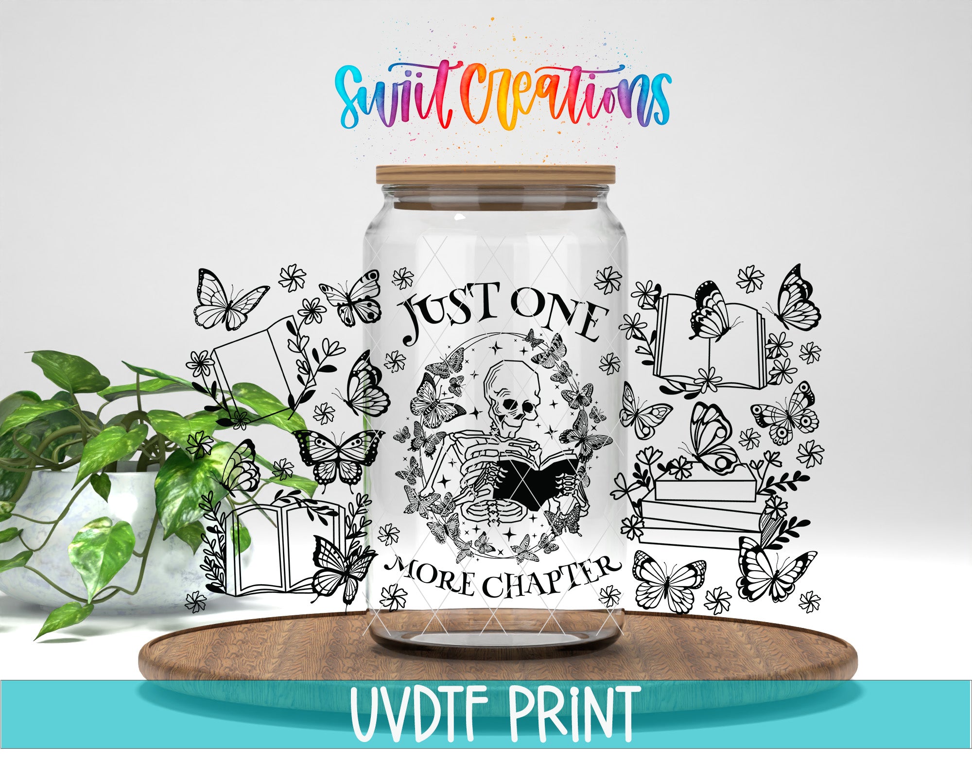a glass jar with a label that says "Just One More Chapter" surrounded by various illustrations of butterflies and books. The jar is placed on a wooden surface, and there is a plant in the background.