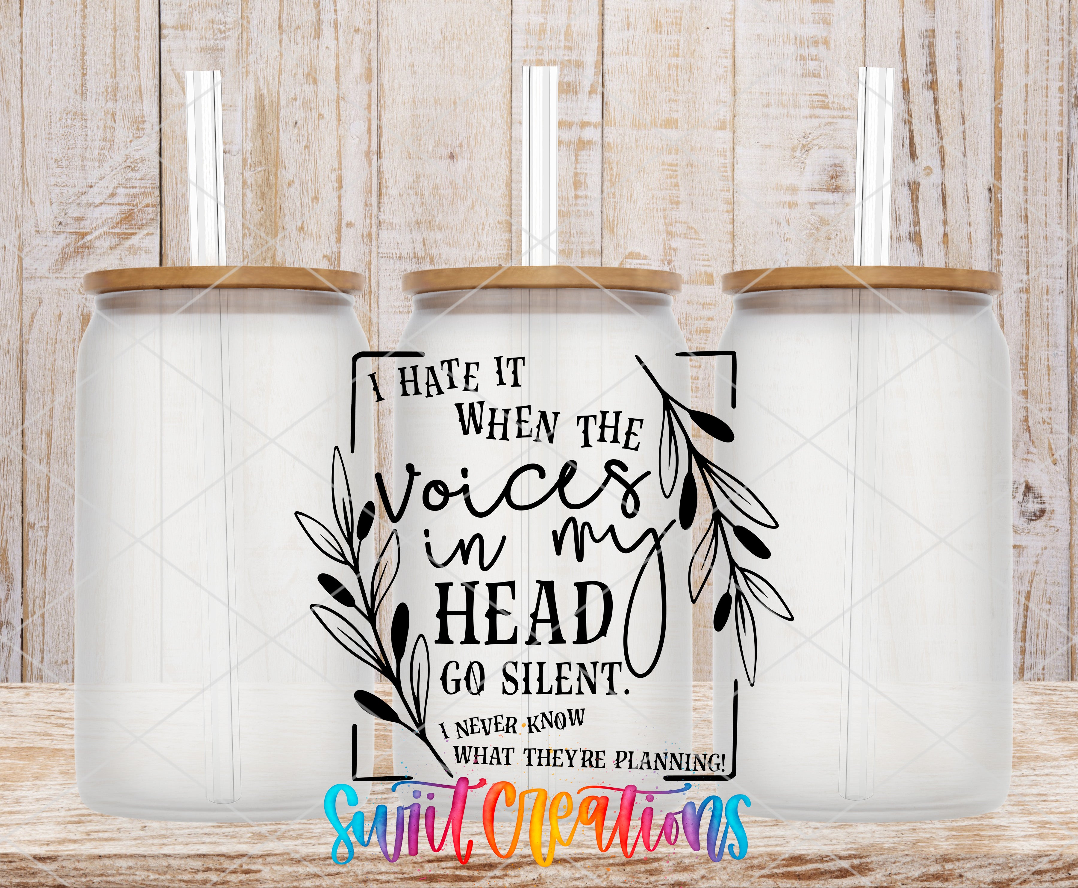 three glass jars with lids, each containing a straw. The jars are arranged in a row, and there is a text overlay in the center of the image that reads "I hate it when the voices in my head go silent. A never-ending cycle of what they're planning!"