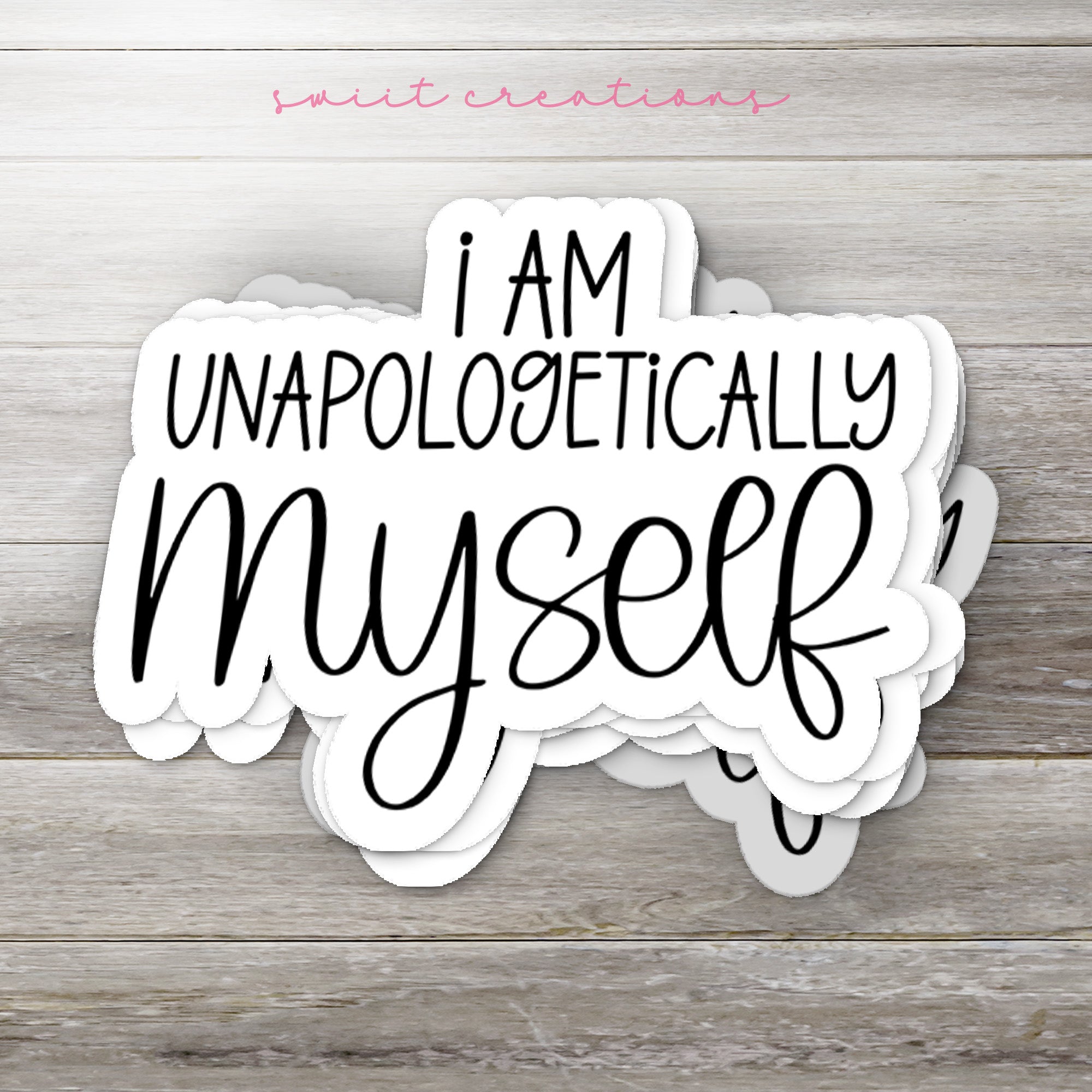 a sticker with the words i am unapolocatically myser on it