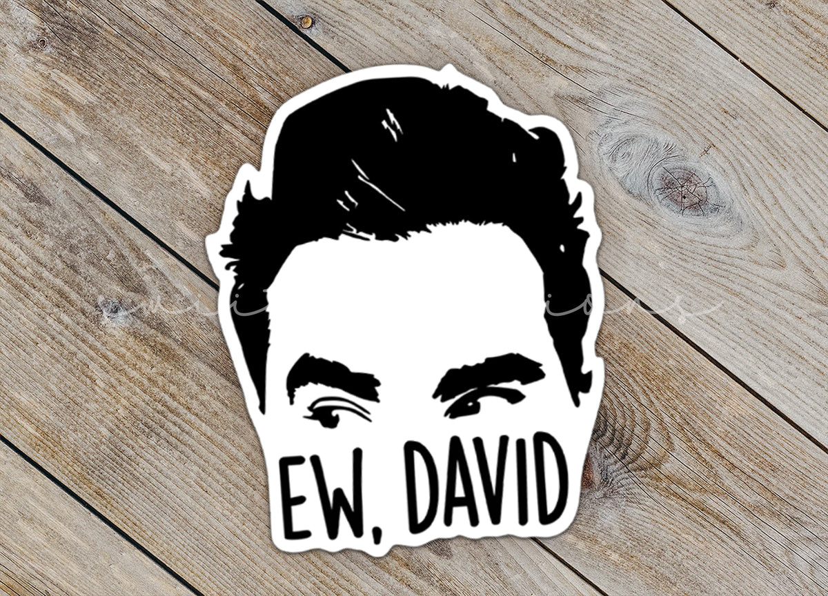 a sticker of a man's face with the words ew, david