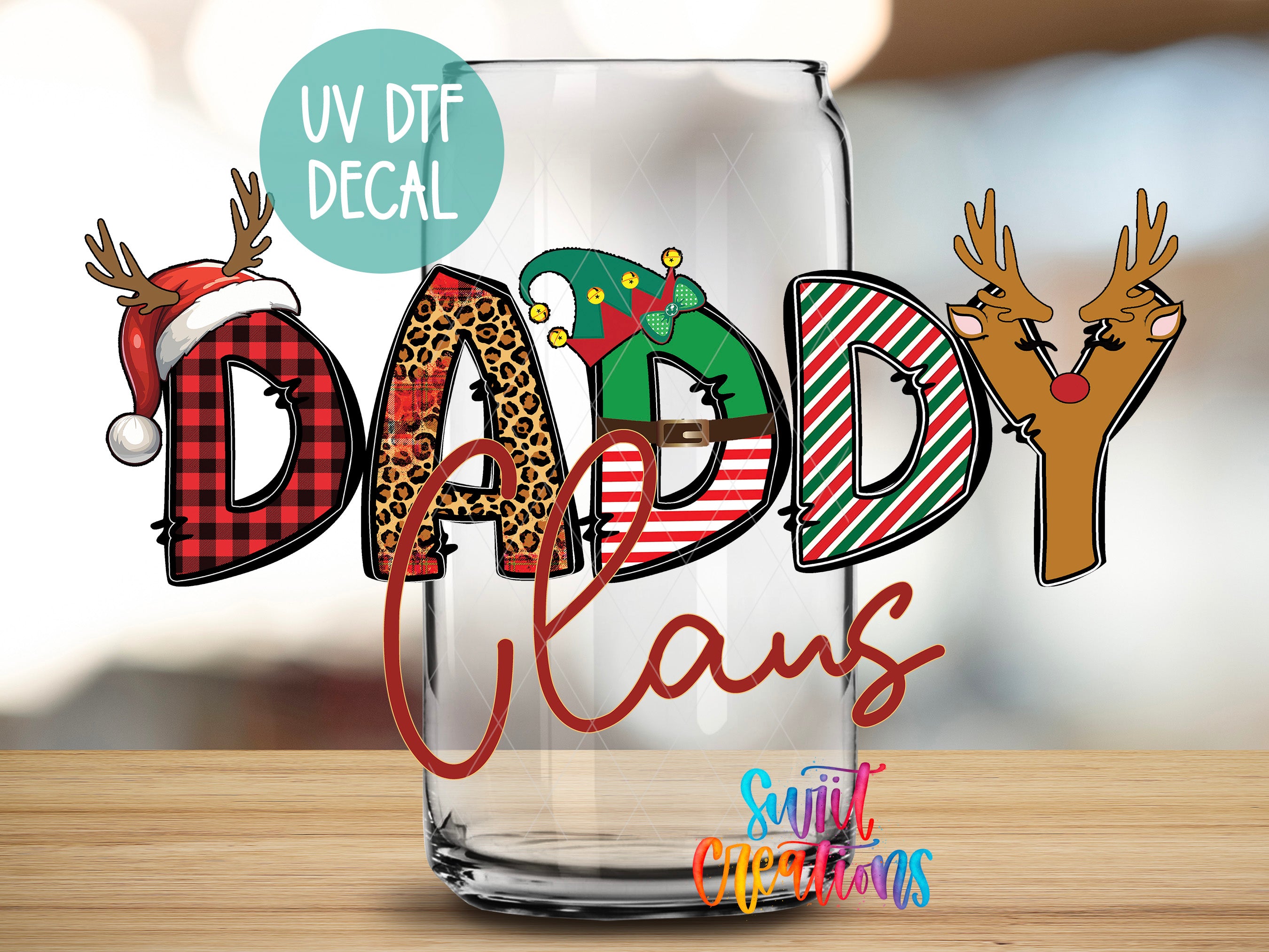 a glass with the word daddy claus written in it