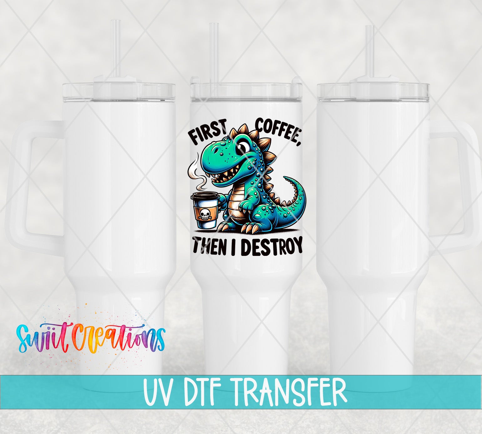 a white ceramic mug with a cartoon dinosaur holding a cup of coffee and the text "FIRST COFFEE. THEN I DESTROY" printed on it.