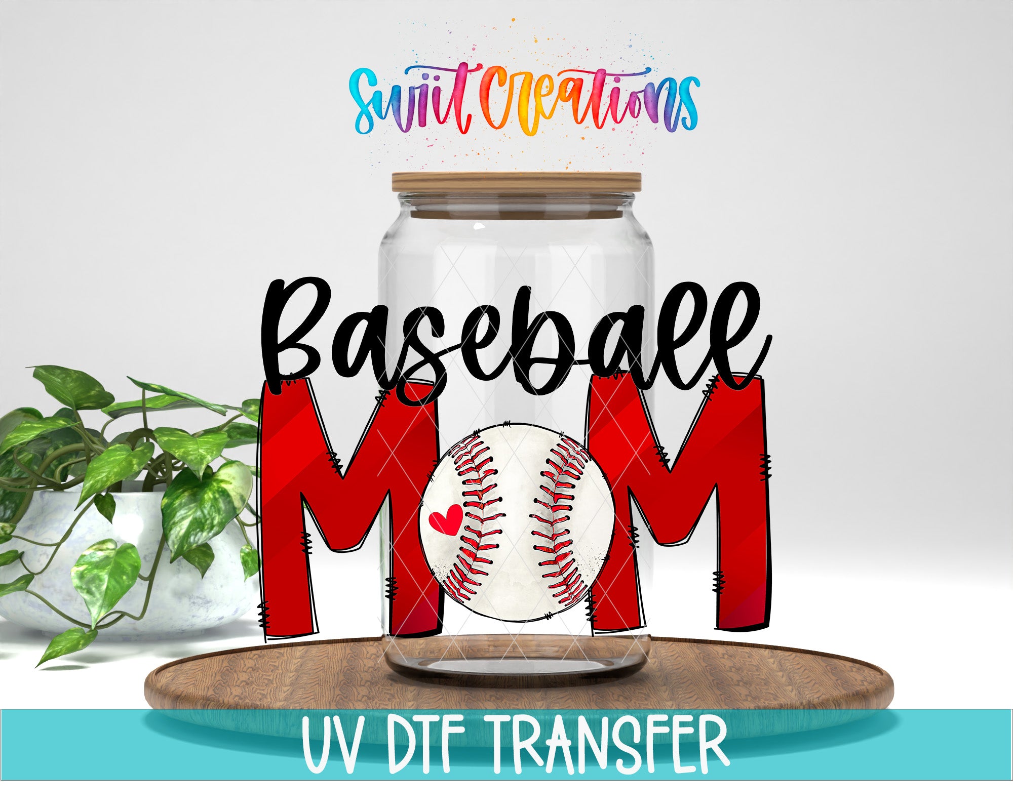 a baseball-themed design with the text "Baseball Mom" and a baseball graphic inside a glass jar, placed on a wooden surface.