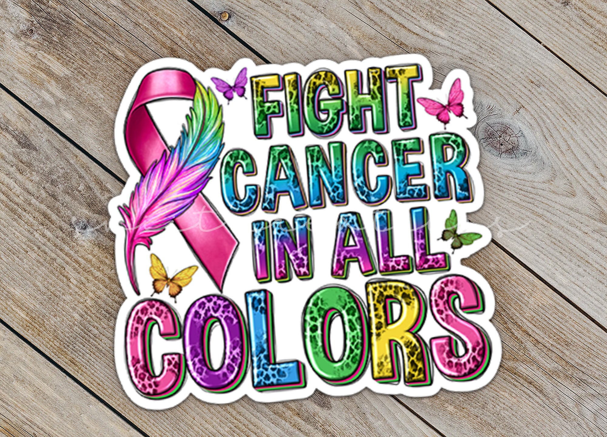 a sticker that says fight cancer in all colors