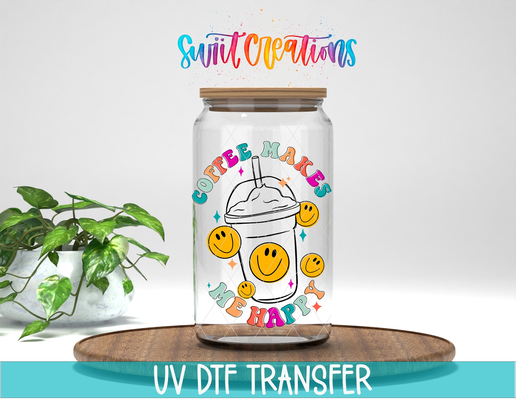 A glass jar with a lid, featuring a colorful design with smiley faces and the text "COFFEE MAKES ME HAPPY" inside. The jar is placed on a wooden surface, and there is a potted plant in the background.