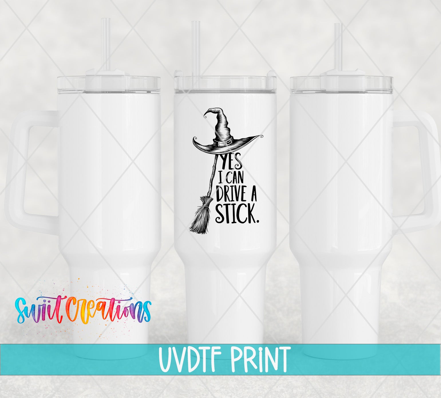 three white tumblers with a black and white illustration of a witch's hat and the text "YES I CAN DRIVE A STICK" printed on them.