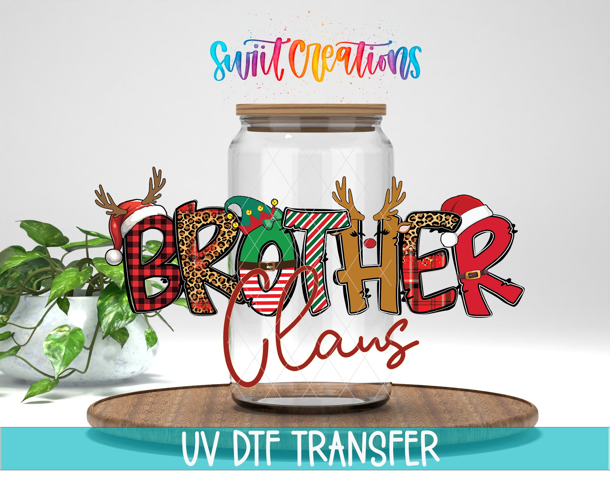 A glass jar with the word "BROTHER CLANS" written on it, along with various decorative elements such as reindeer, snowmen, and other festive designs. The jar is placed on a wooden surface, and there is a plant in the background.