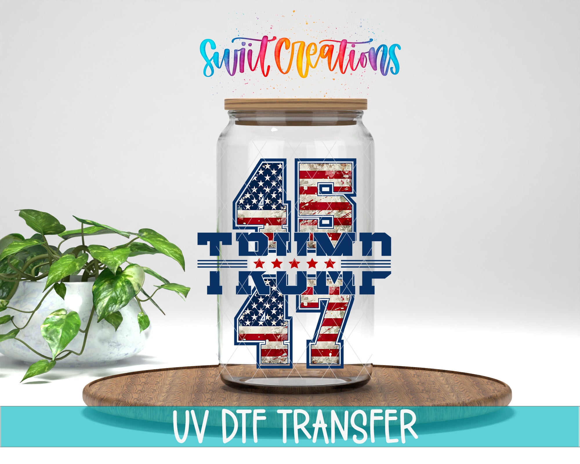 A glass jar with the number "47" and the text "TRUMP 47" printed on it, placed on a wooden surface. There is also a plant in the background.