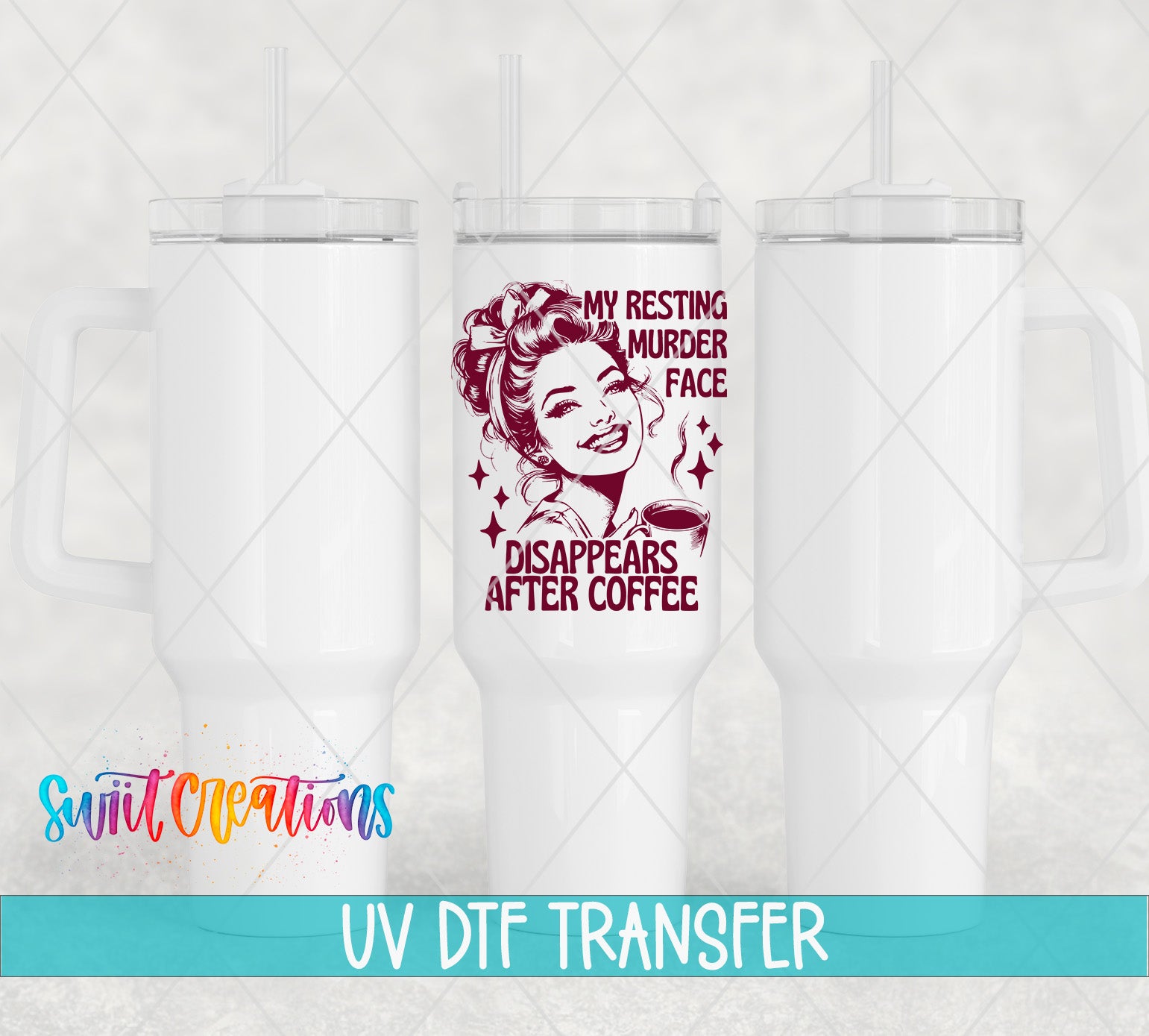 a white ceramic mug with a maroon design that includes text and a smiling woman's face. The mug is placed against a light background, and there is text at the bottom of the image that reads "UV Dtf Transfer".