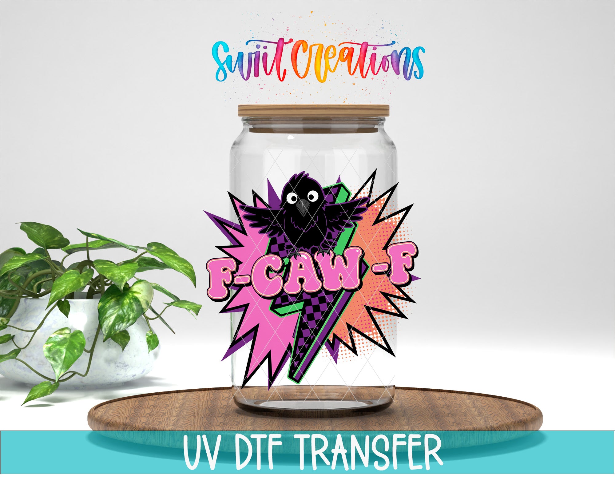 a glass jar with a colorful graphic design, including a bird and a lightning bolt, along with the text "F-CAW-F" and "UV DFT TRANSFER".