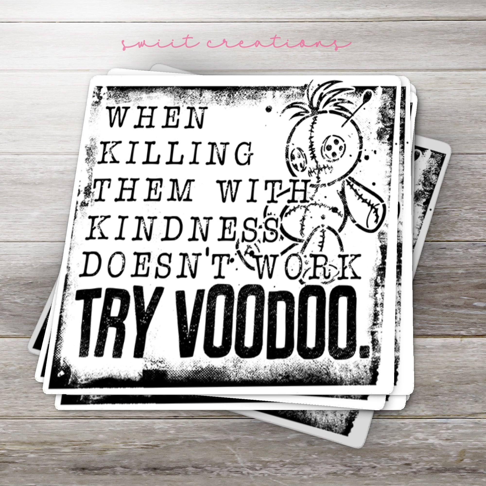 a set of three stickers that say, when killing them with kindness doesn