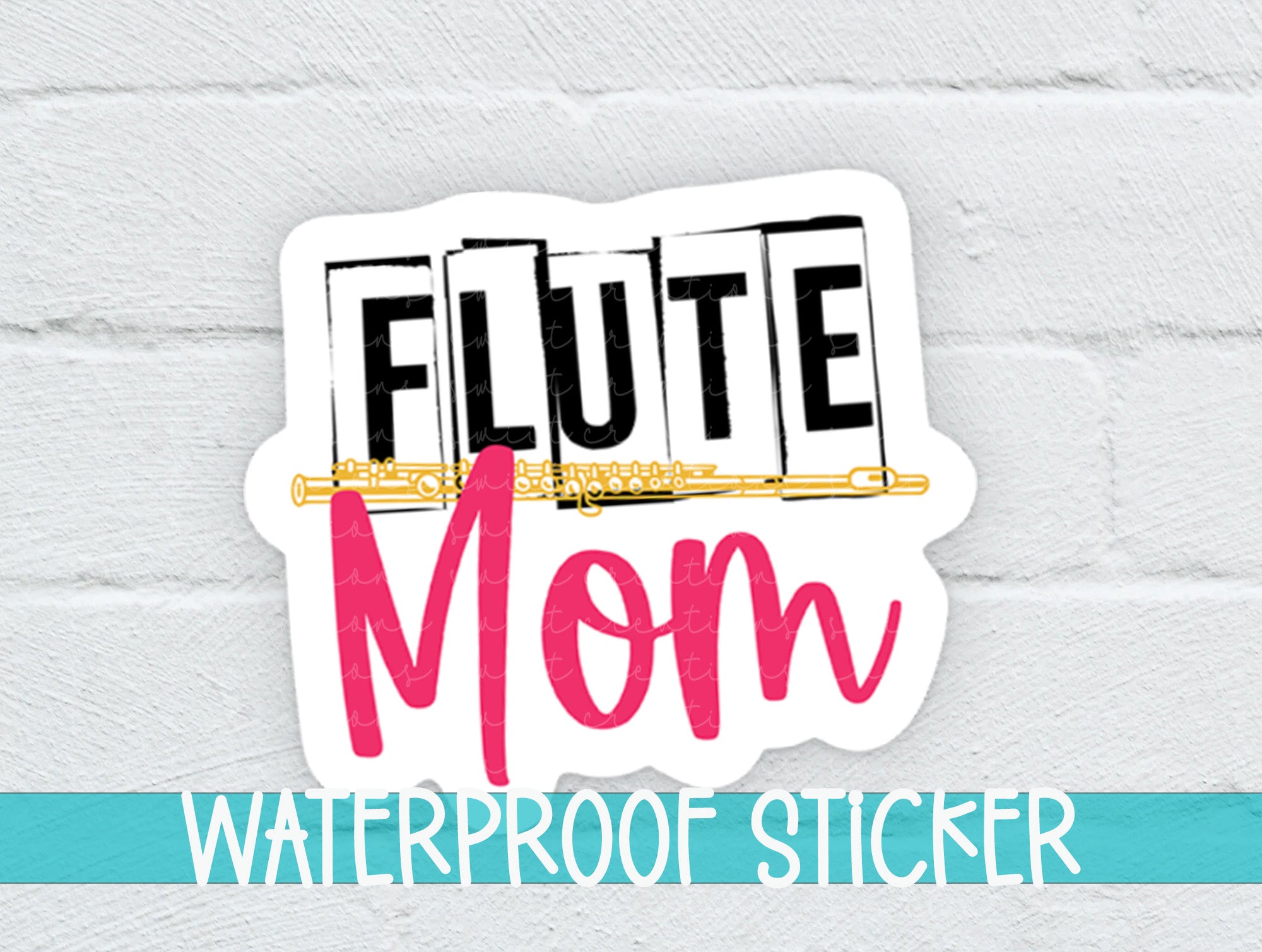 a sticker that says, flute mom waterproof sticker
