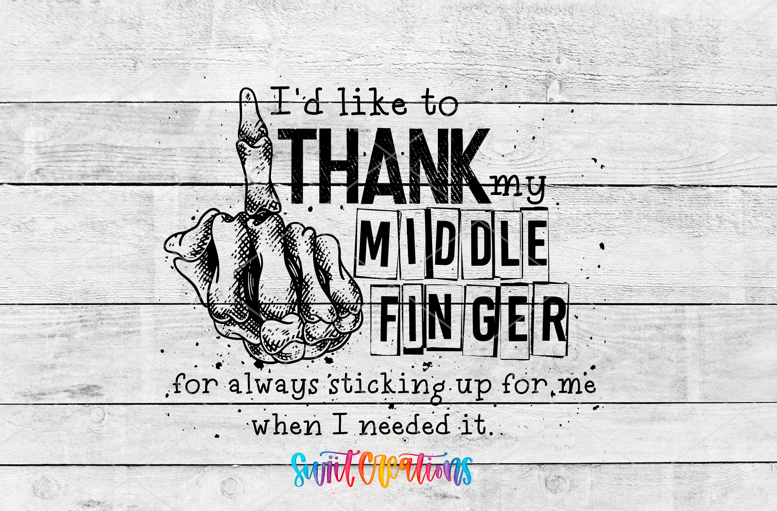 a hand making a peace sign with the text "I'd like to THANK my MIDDLE FINGER for always sticking up for me when I needed it."