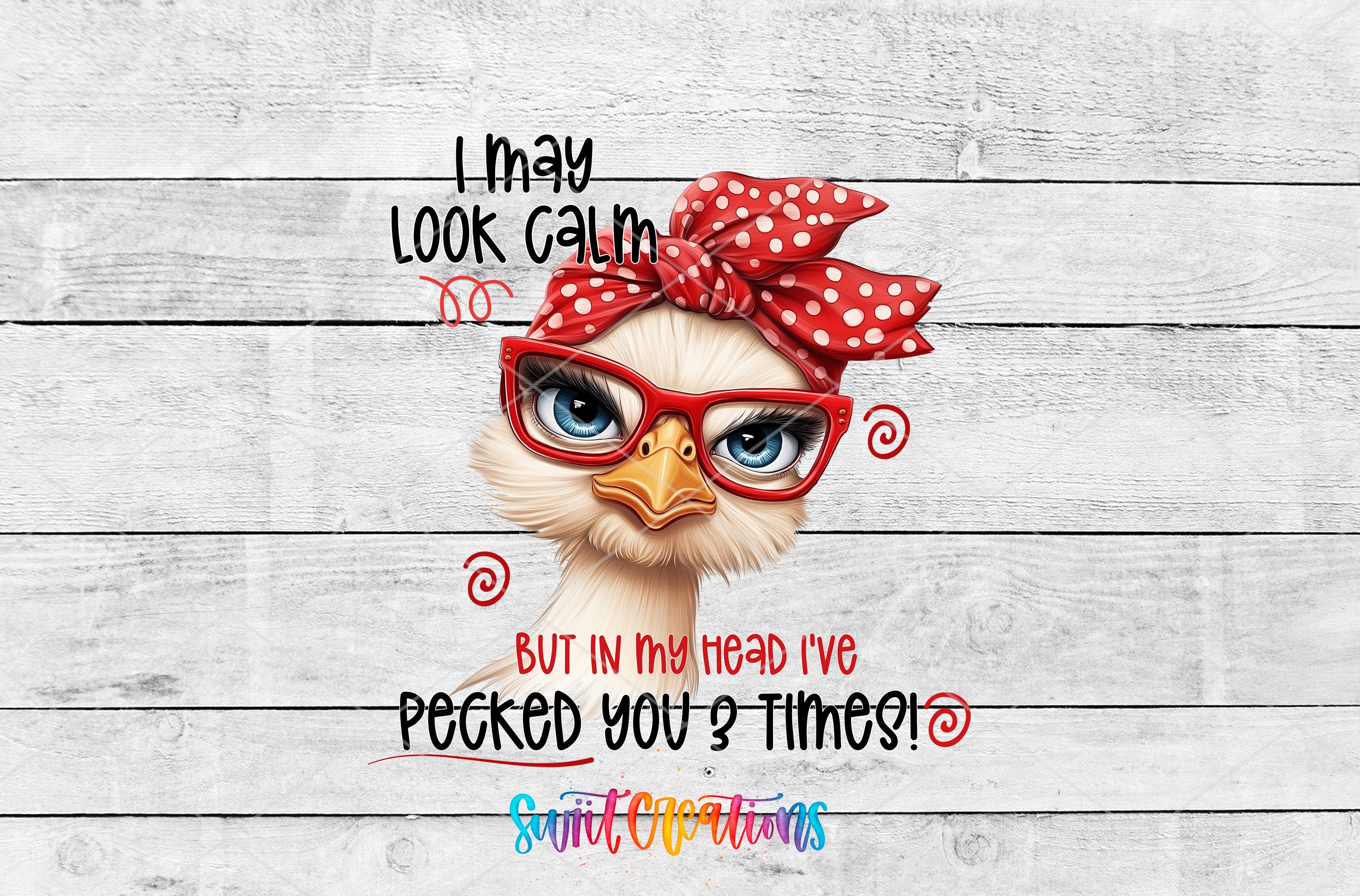 A cartoon image of a duck wearing glasses and a red polka dot headband, with text overlaid that reads "I may look calm, but in my head I've pecked you 2 times!"