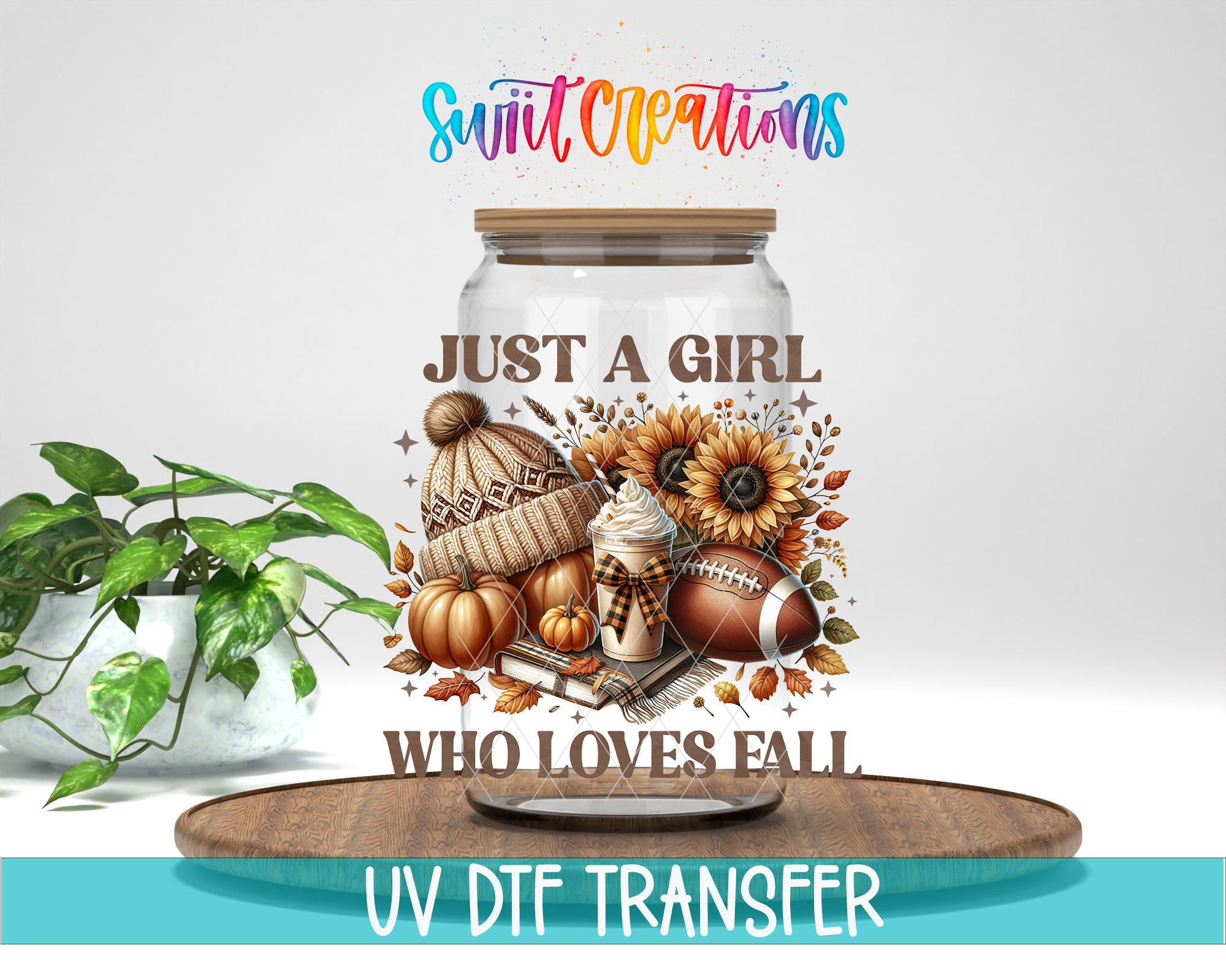A glass jar with a fall-themed design inside, including sunflowers, pumpkins, a football, and a hat. The jar is labeled with the text "Just a girl who loves fall" and "UV DFT Transfer".