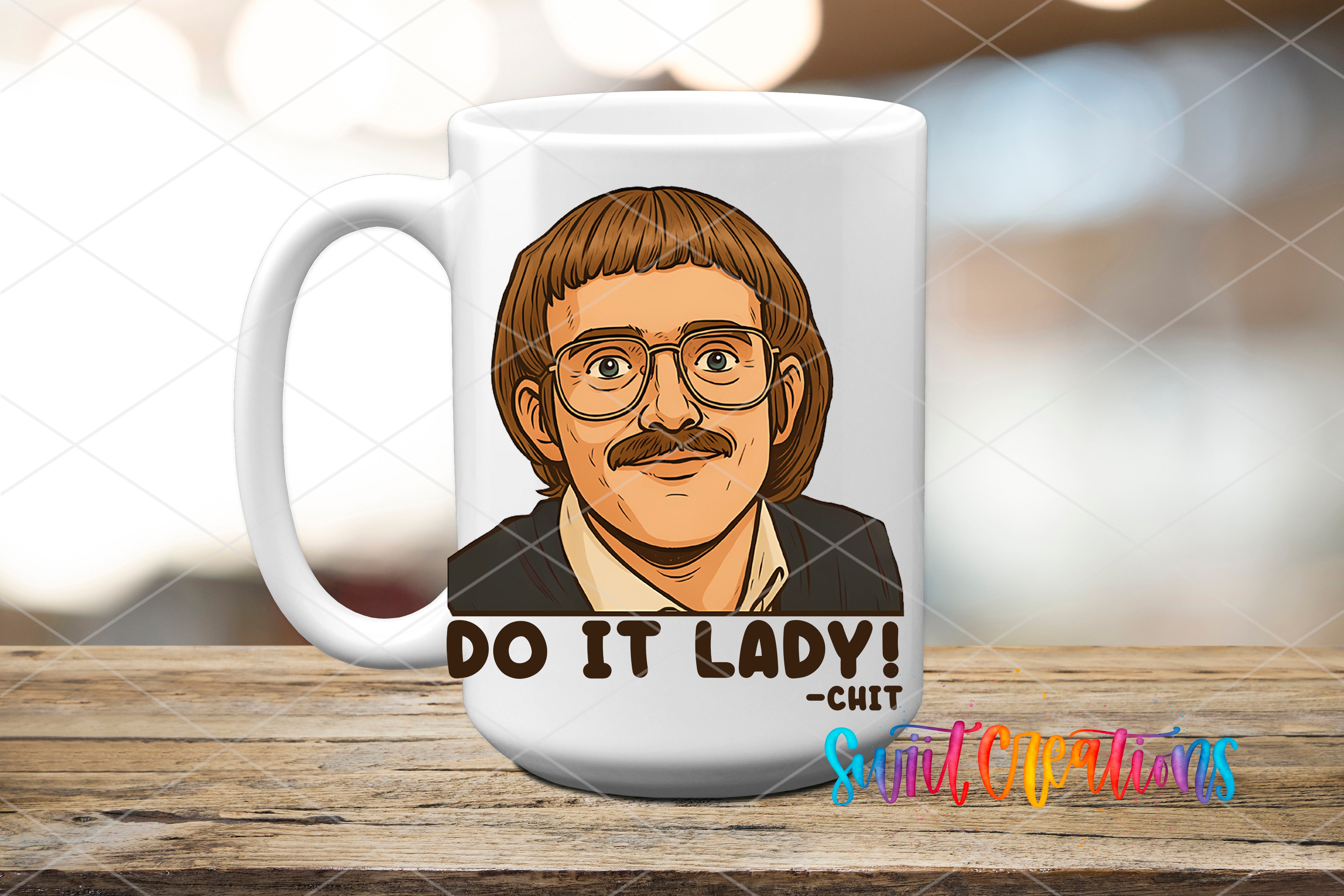 A white coffee mug with an illustration of a man's face and the text "DO IT LADY!" printed on it.