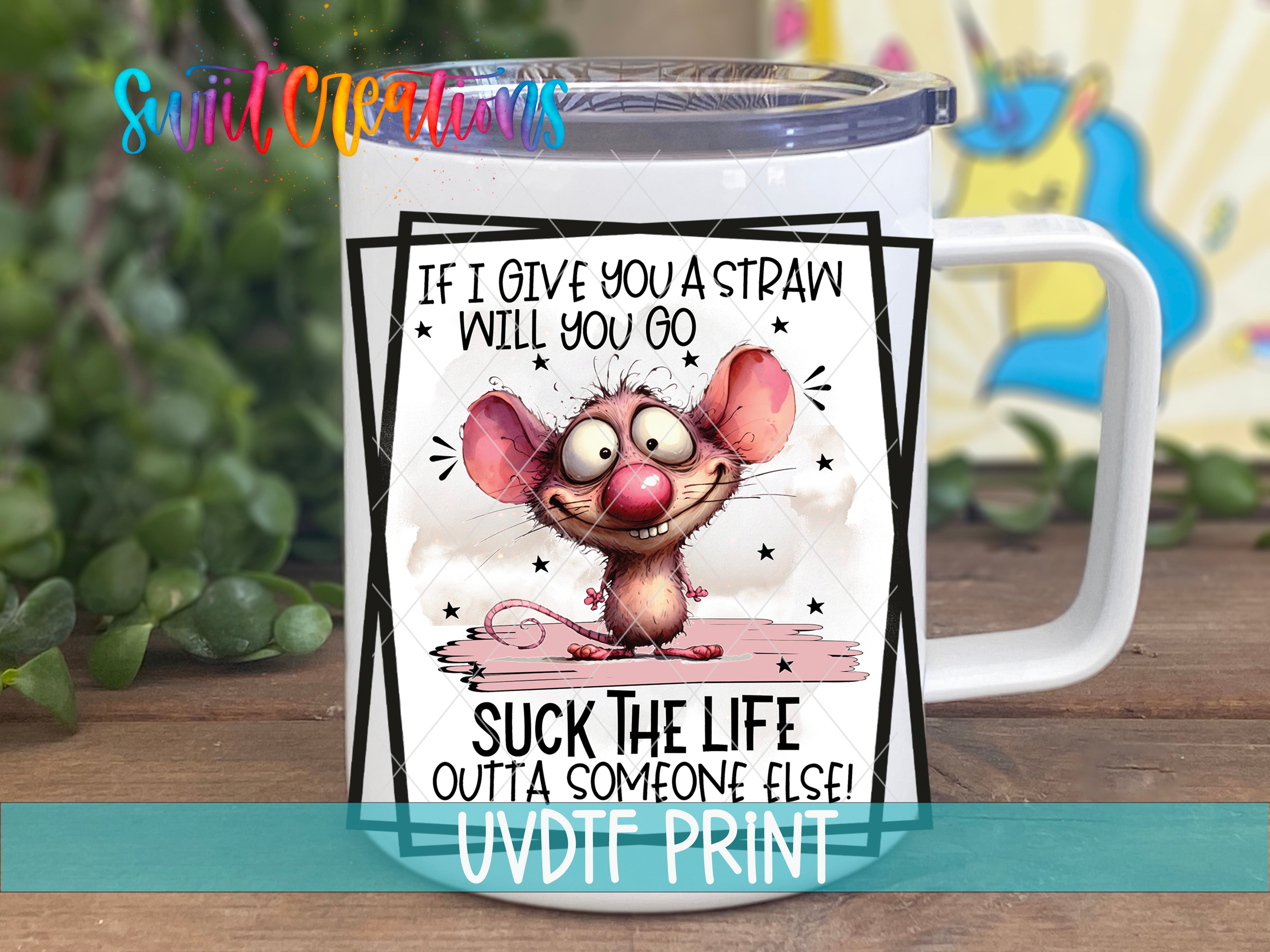A white mug with a cartoon mouse and a humorous text printed on it.